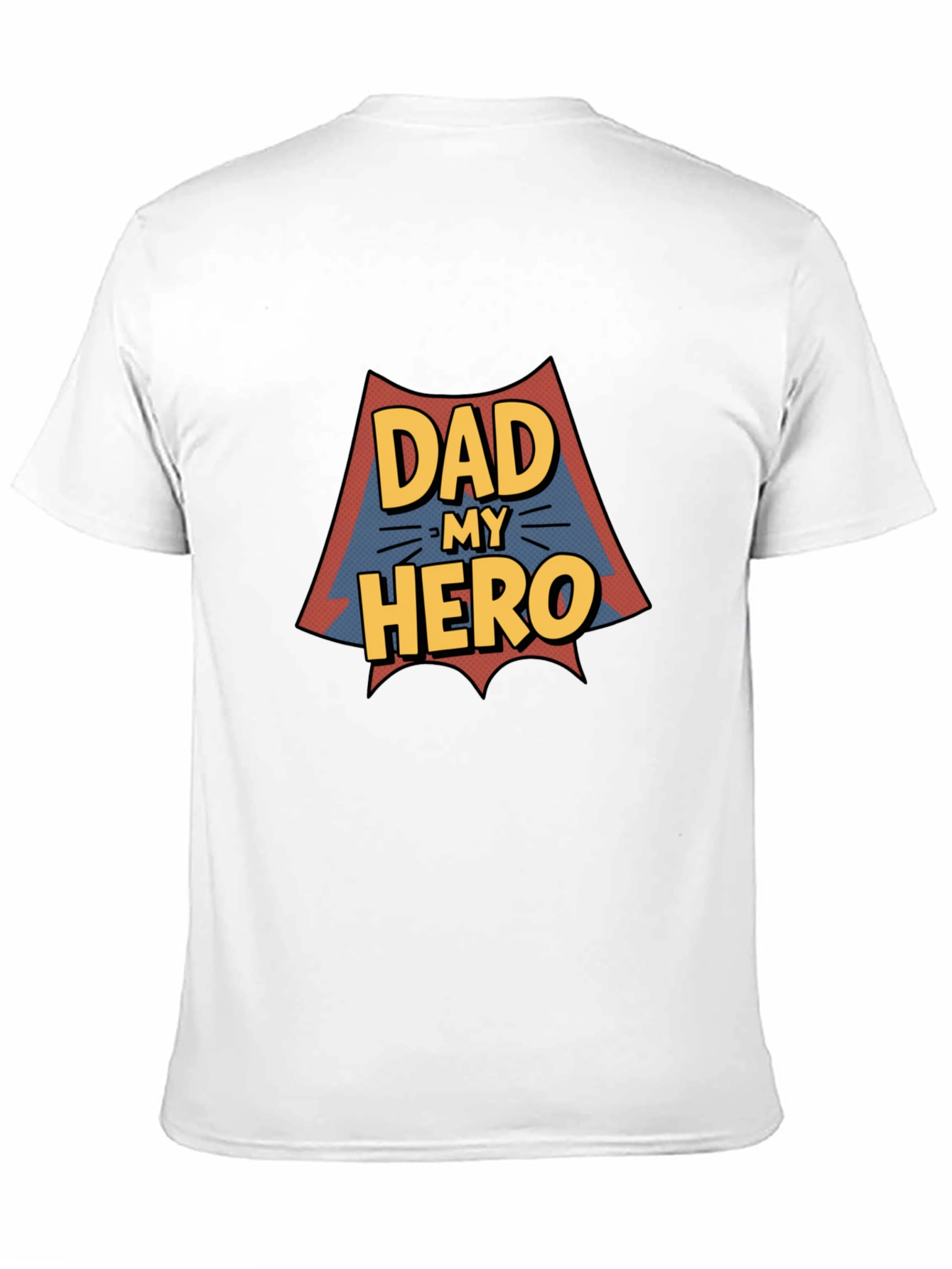 Dad My Hero Graphic Print T-Shirt