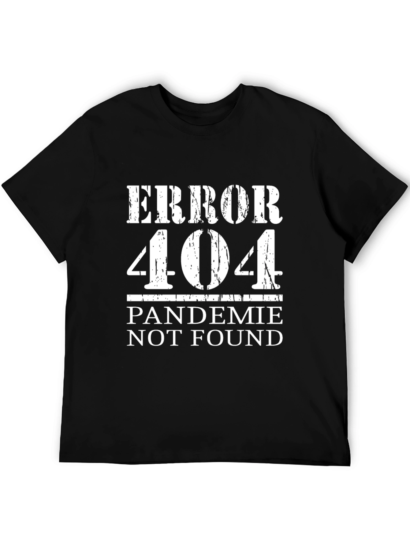 Error 404 Pandemic Not Found T-Shirt