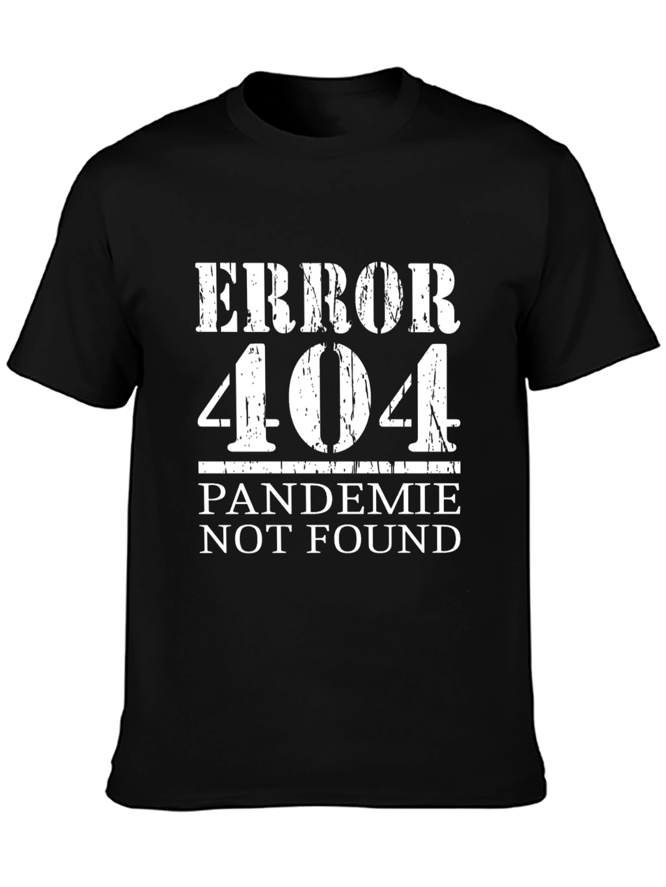 Error 404 Pandemic Not Found T-Shirt