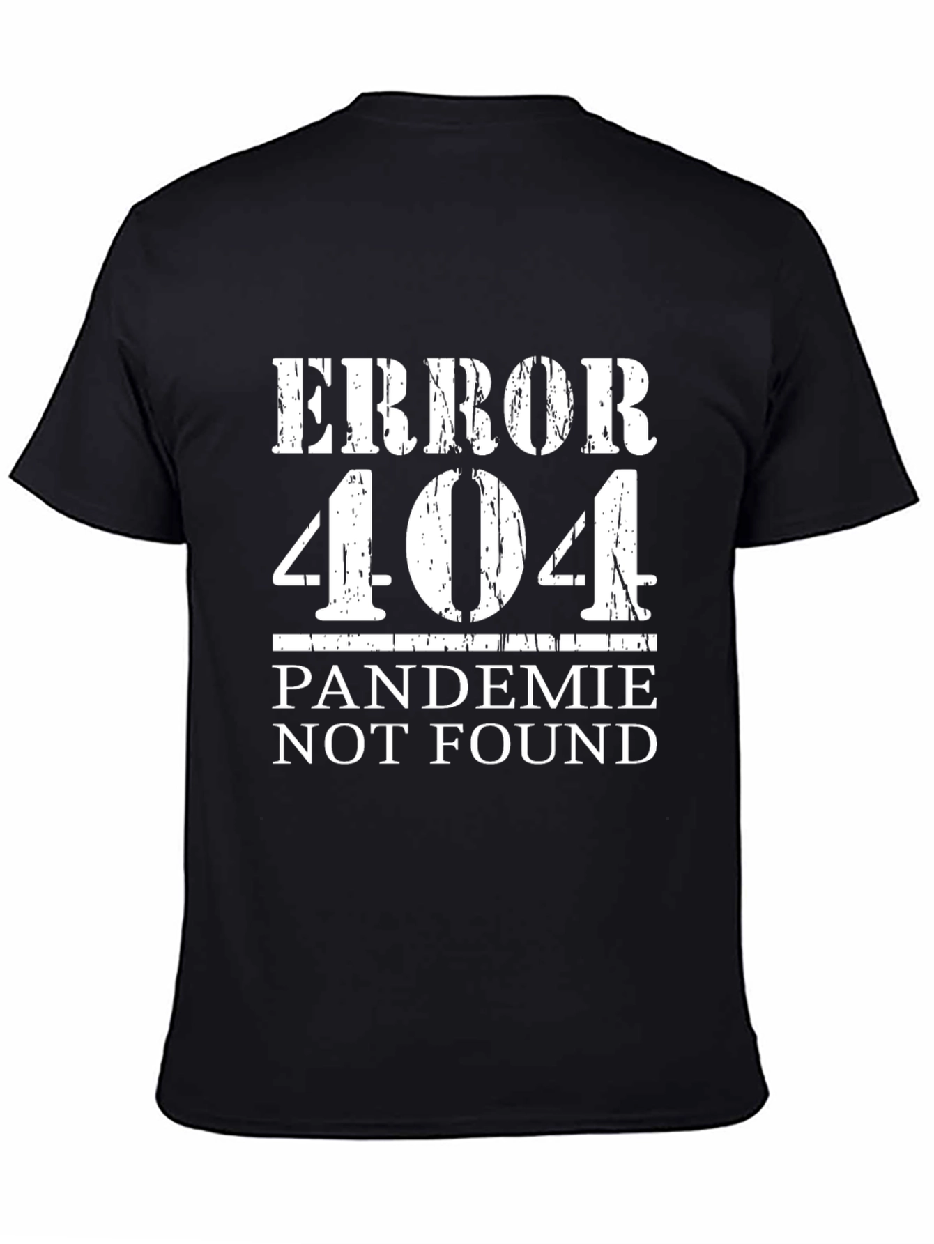 Error 404 Pandemic Not Found T-Shirt