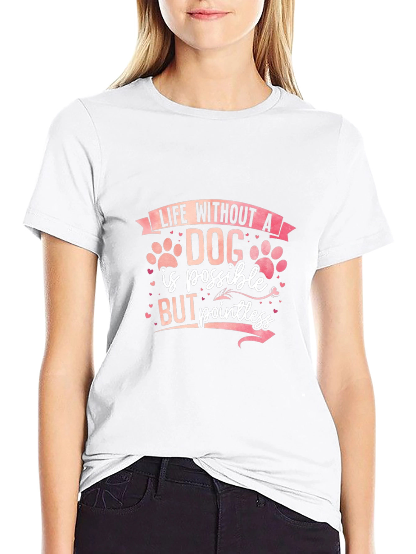 Dog Lover Tee: Life Without a Dog is Pointless
