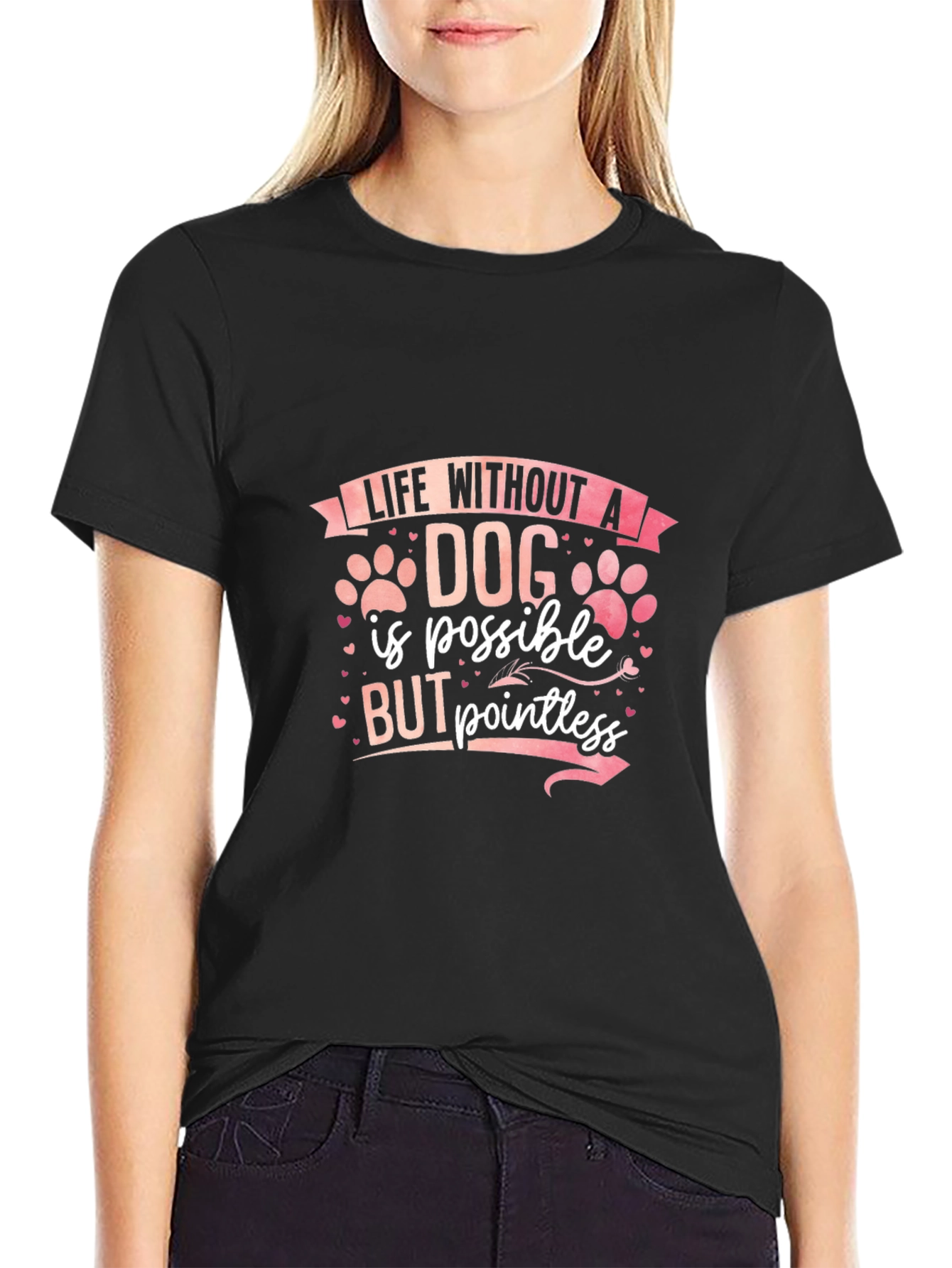Dog Lover Tee: Life Without a Dog is Pointless