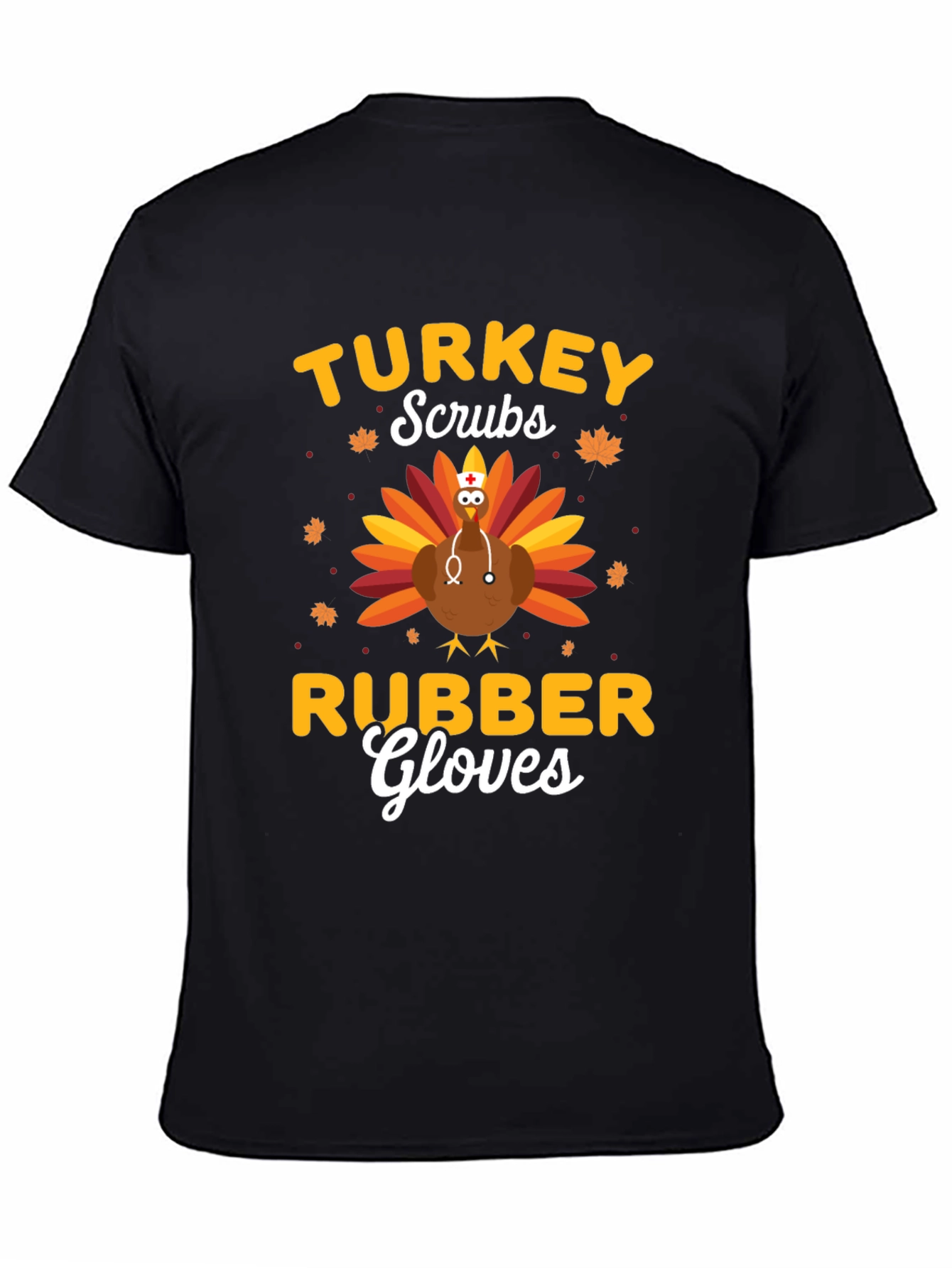 Turkey Scrubs Rubber Gloves Graphic T-Shirt