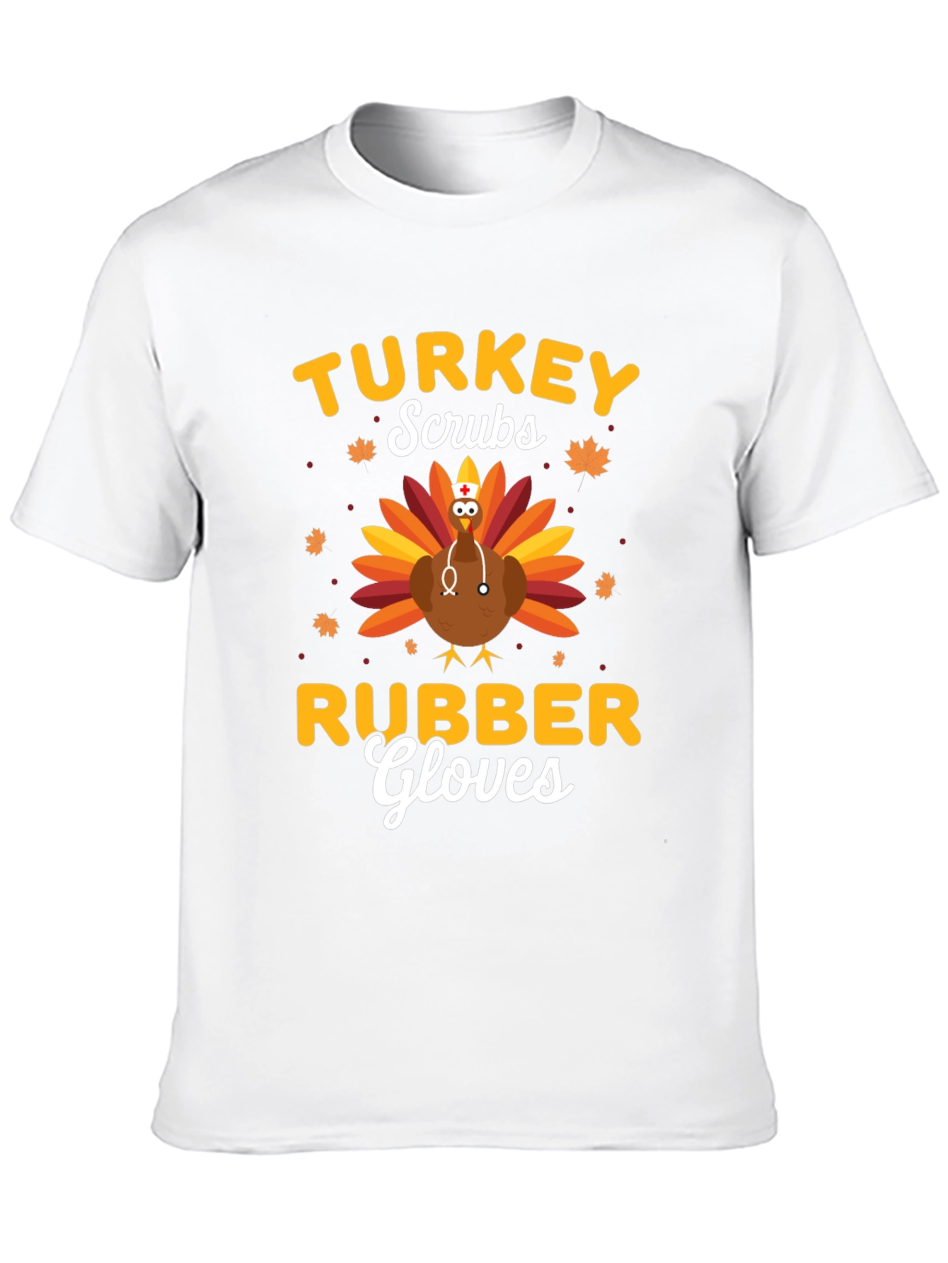 Turkey Scrubs Rubber Gloves Graphic T-Shirt