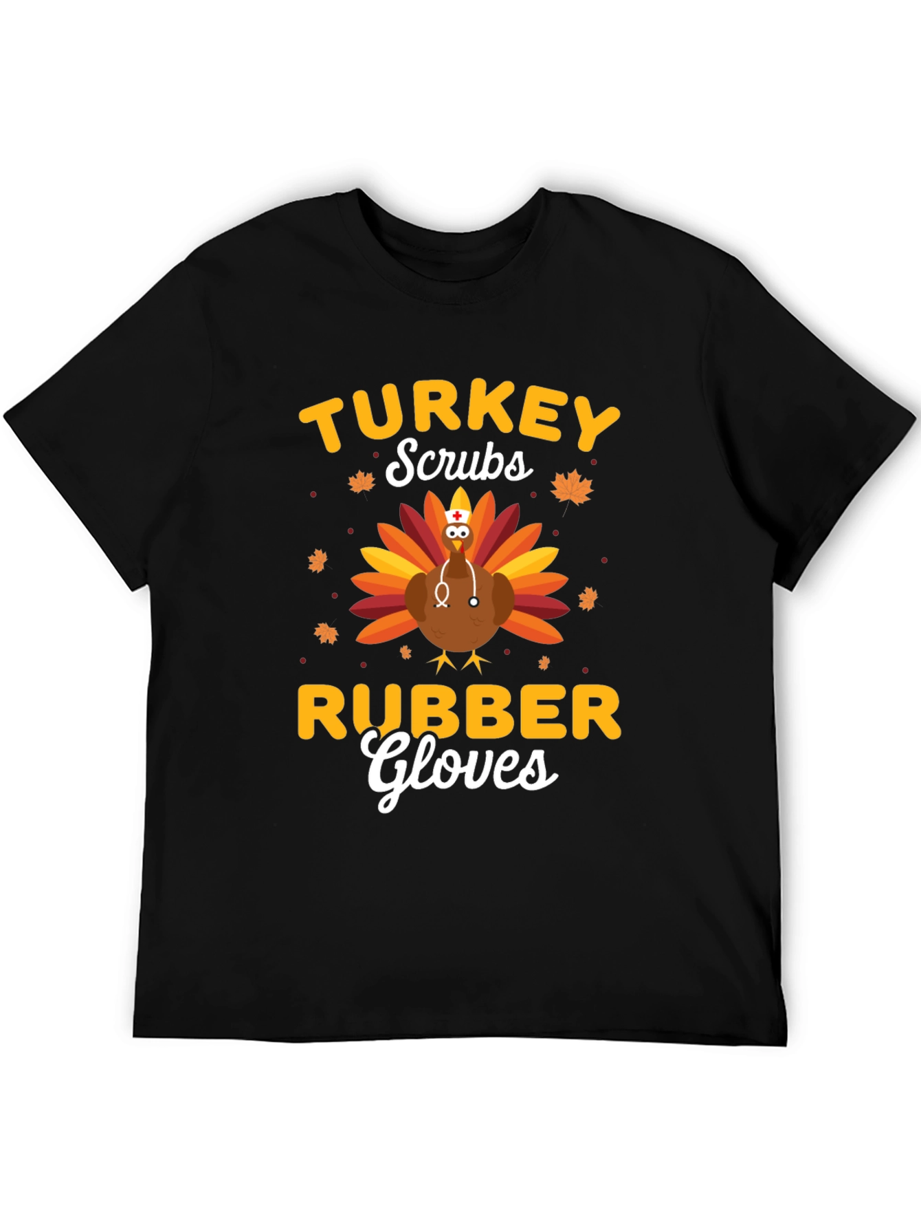 Turkey Scrubs Rubber Gloves Graphic T-Shirt