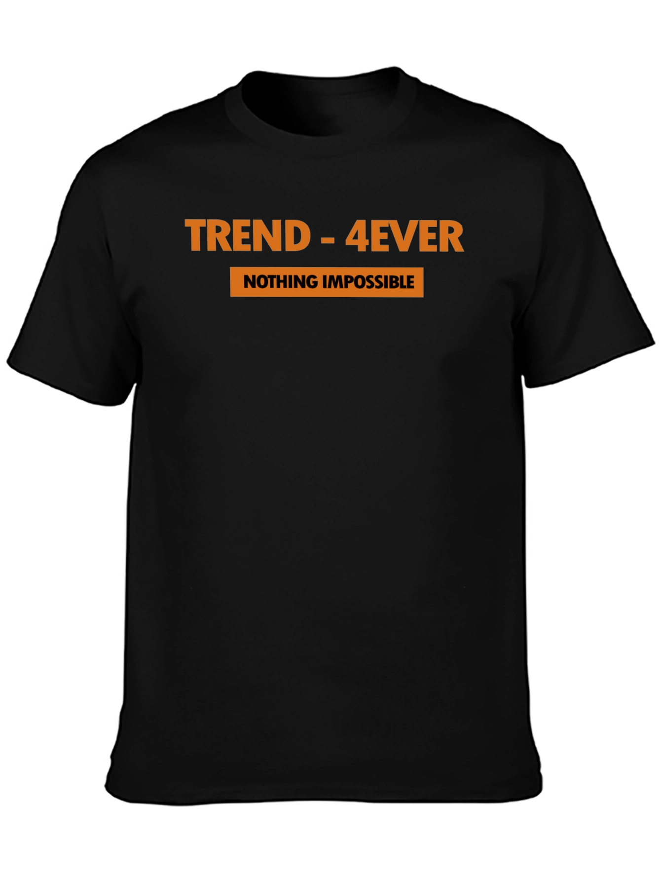 Trend-4Ever Graphic Tee - Nothing Impossible