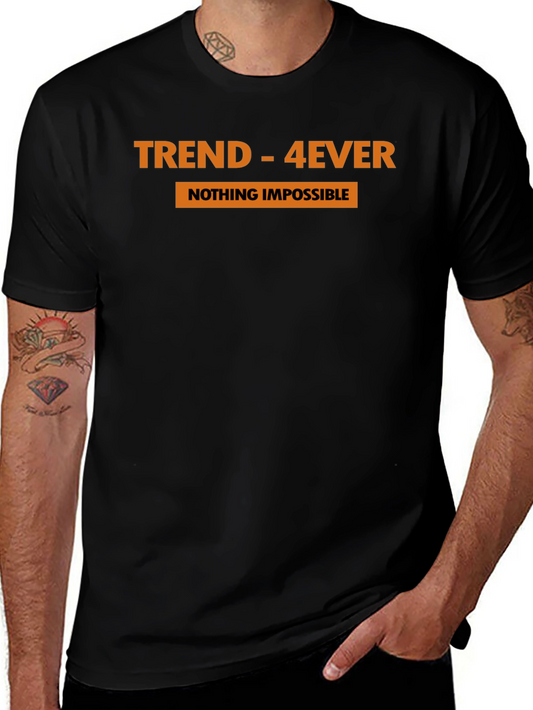 Trend-4Ever Graphic Tee - Nothing Impossible