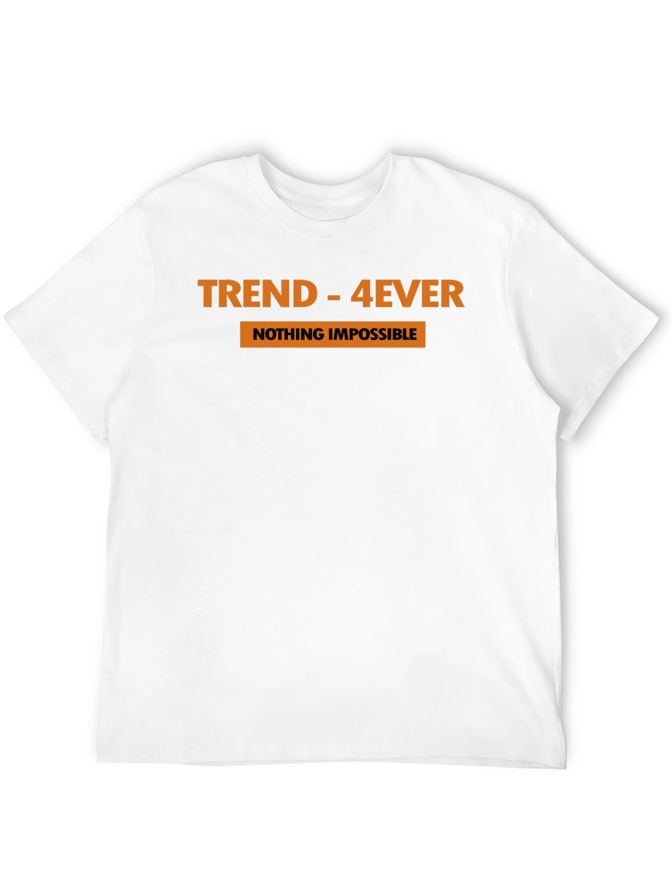 Trend-4Ever Graphic Tee - Nothing Impossible