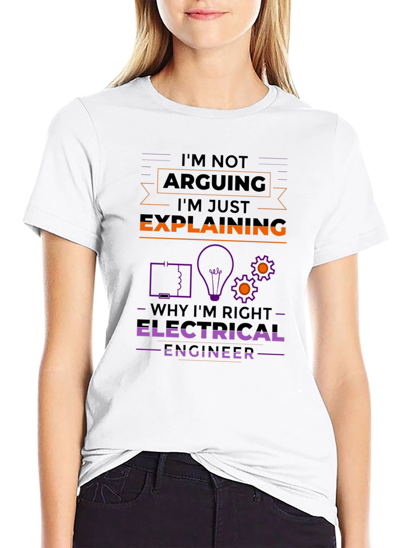 Electrical Engineer T-Shirt - Im Not Arguing
