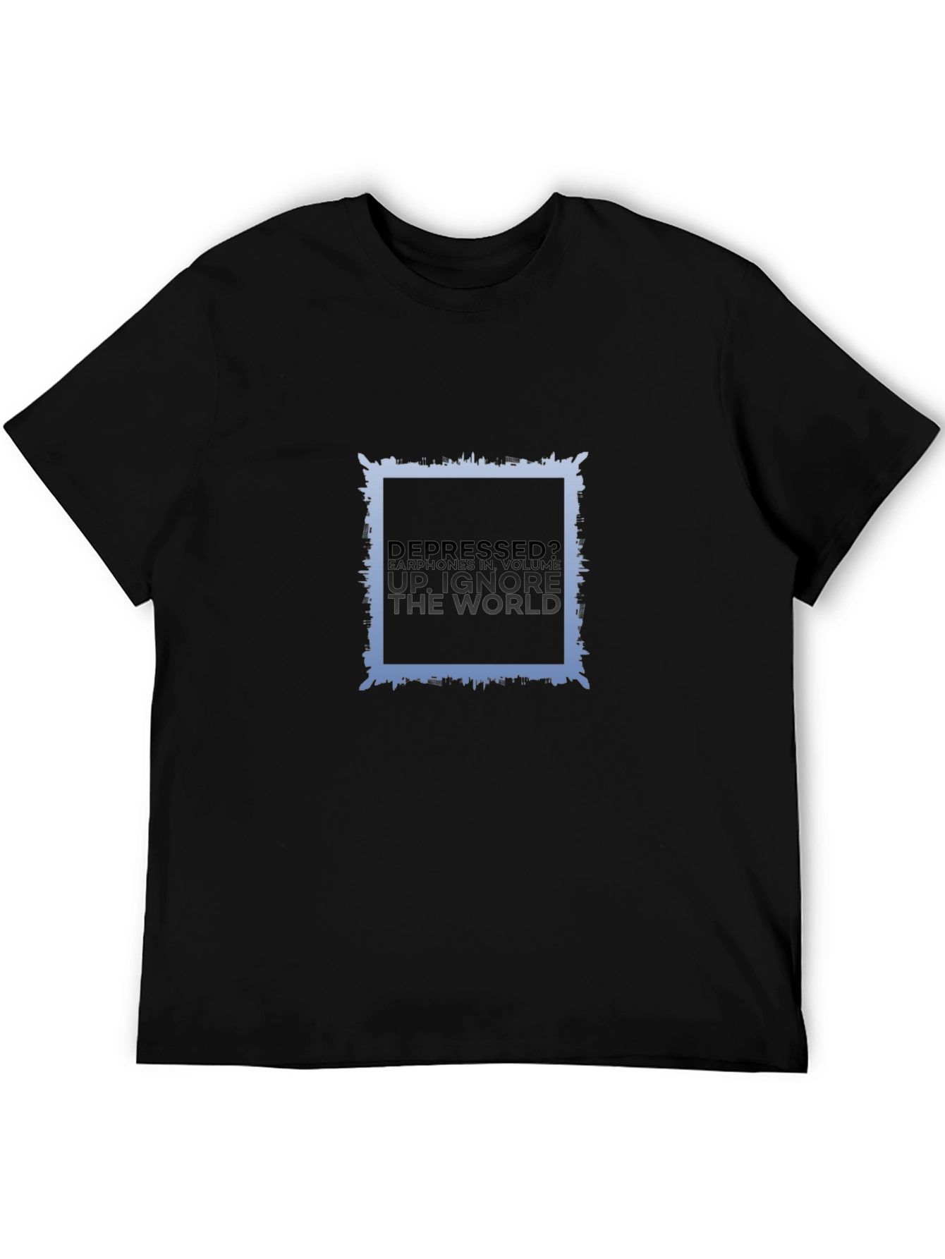 Depressed? Black T-Shirt for Comfort and Style