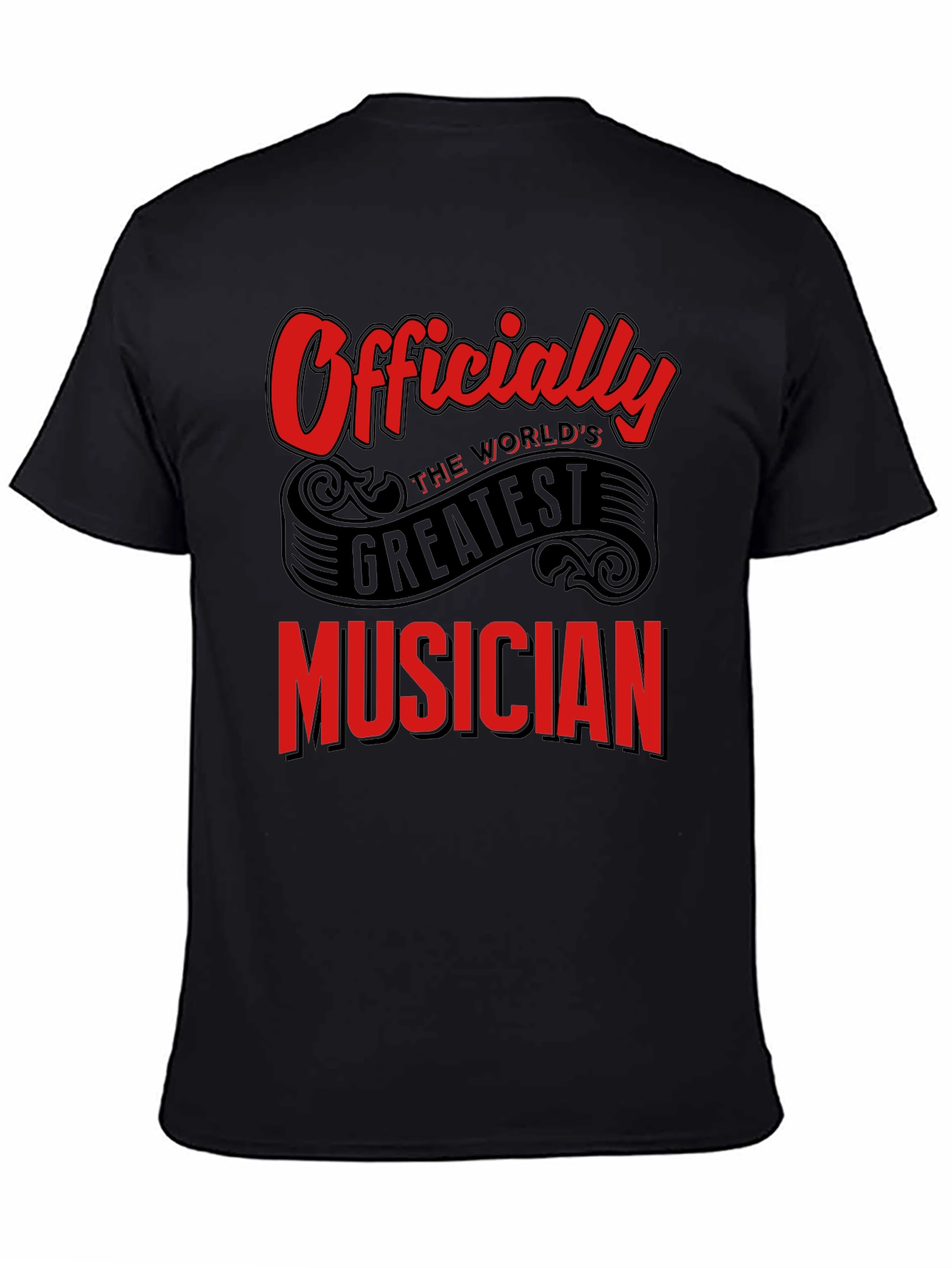 Officially Worlds Greatest Musician Black T-Shirt
