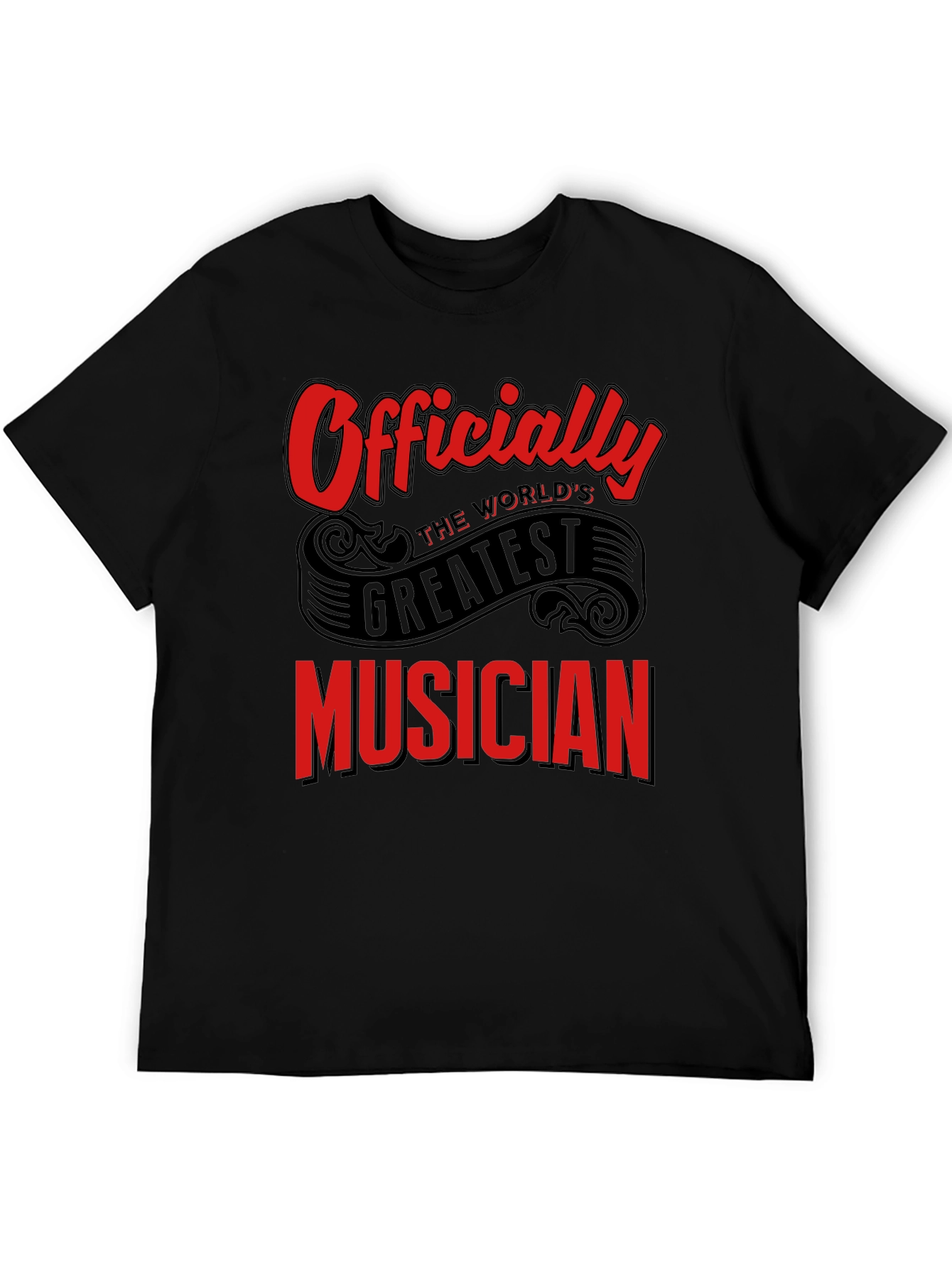 Officially Worlds Greatest Musician Black T-Shirt