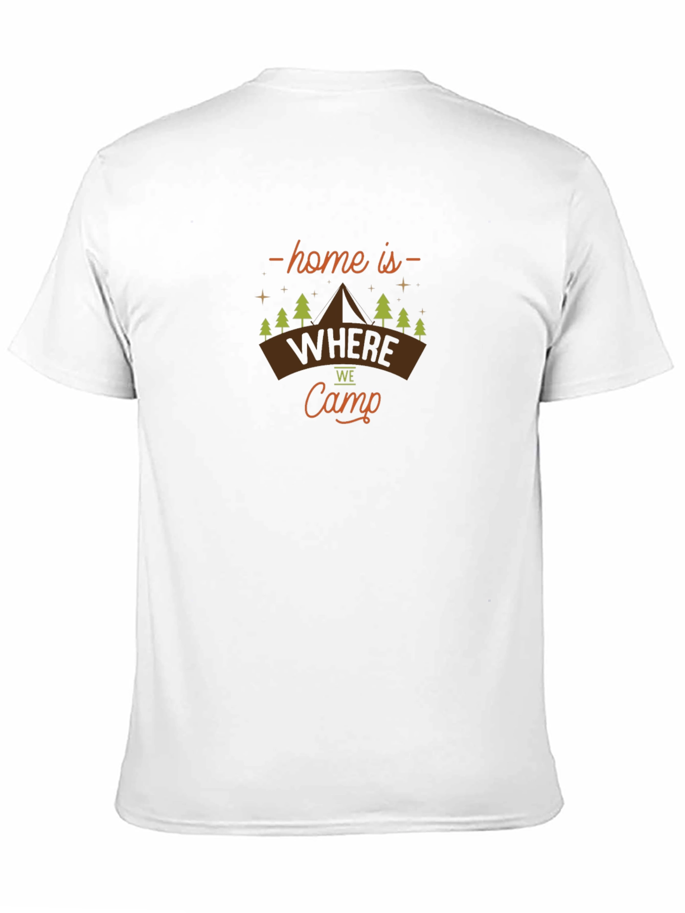 Home is Where We Camp T-Shirt