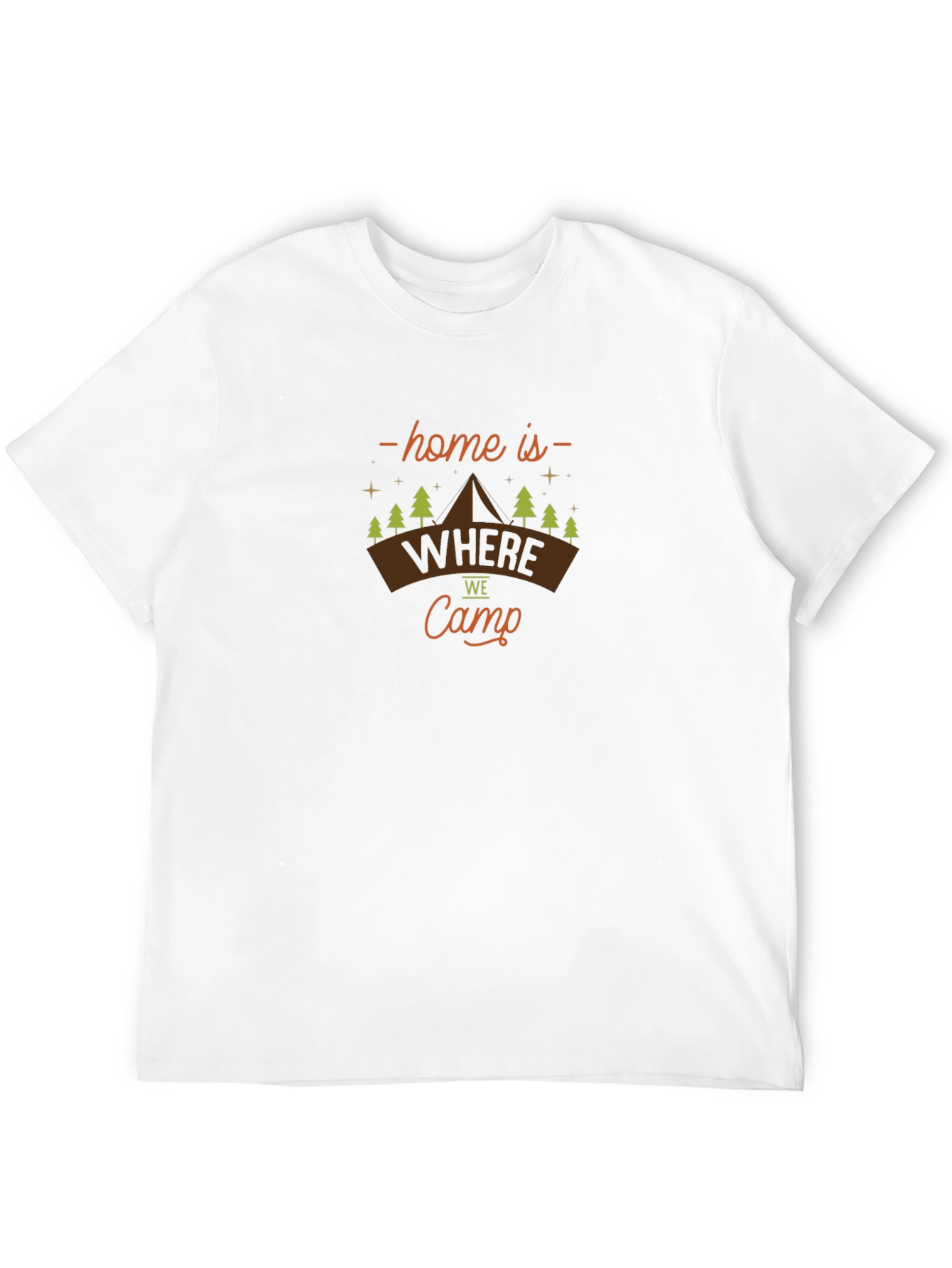 Home is Where We Camp T-Shirt