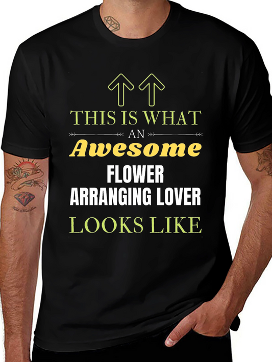Awesome Flower Arranging Lover T-Shirt