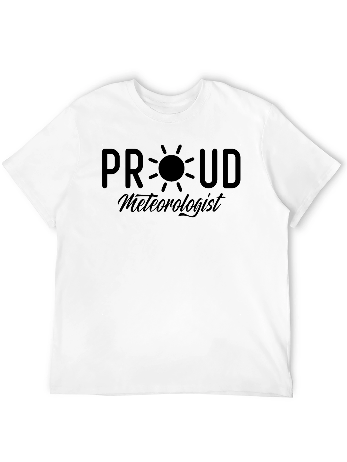 Proud Meteorologist T-Shirt - Weather Lover Tee