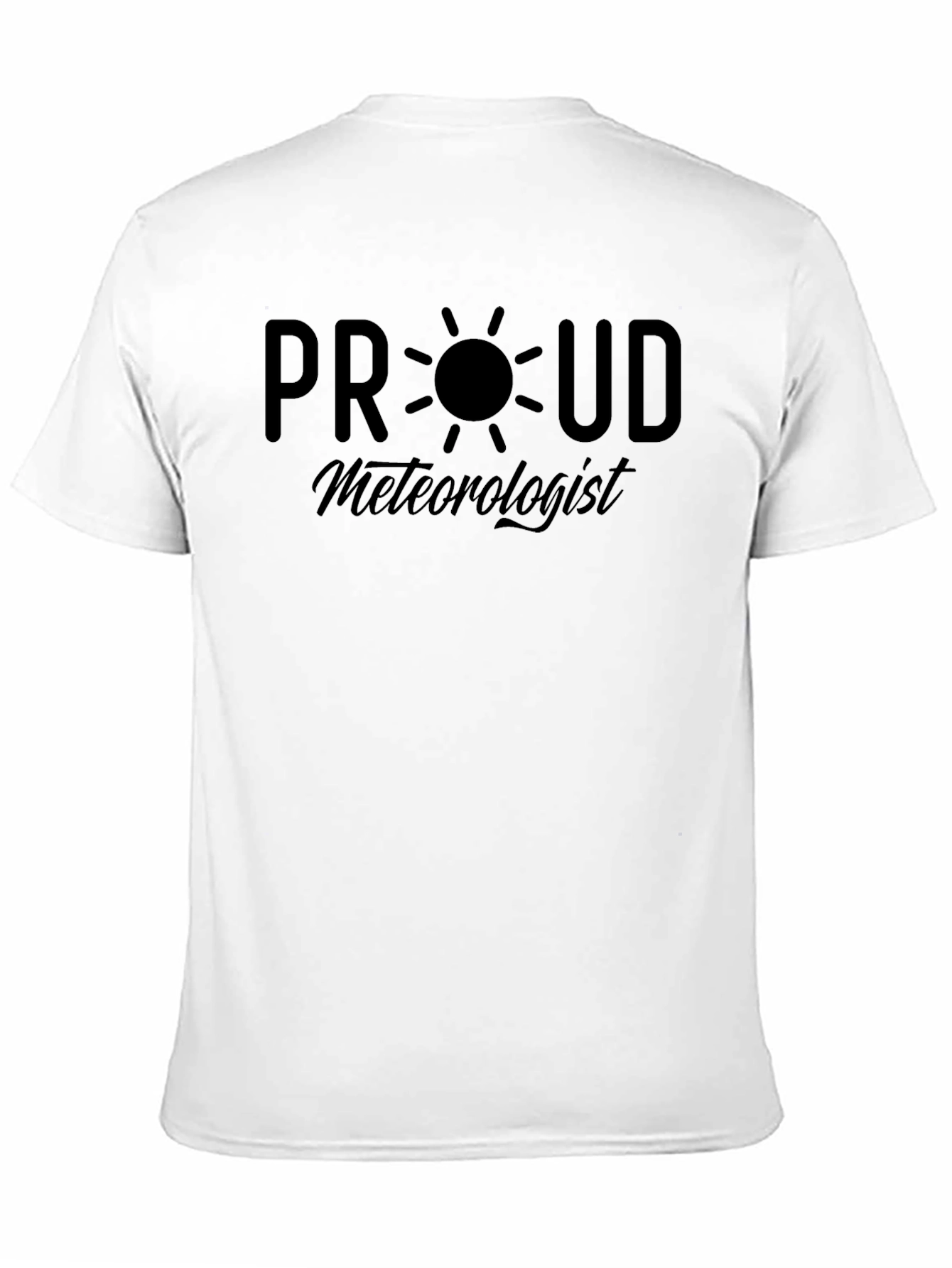Proud Meteorologist T-Shirt - Weather Lover Tee