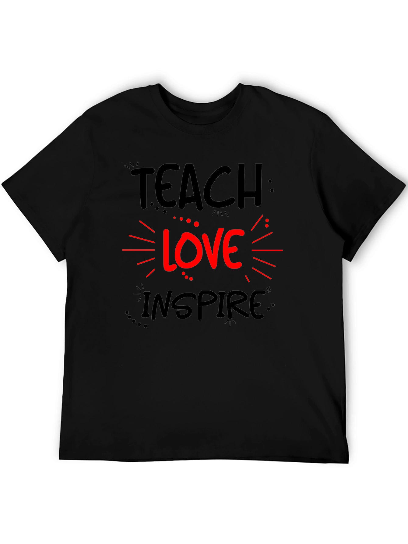Teach Love Inspire Graphic Tee - Black Cotton T-Shirt