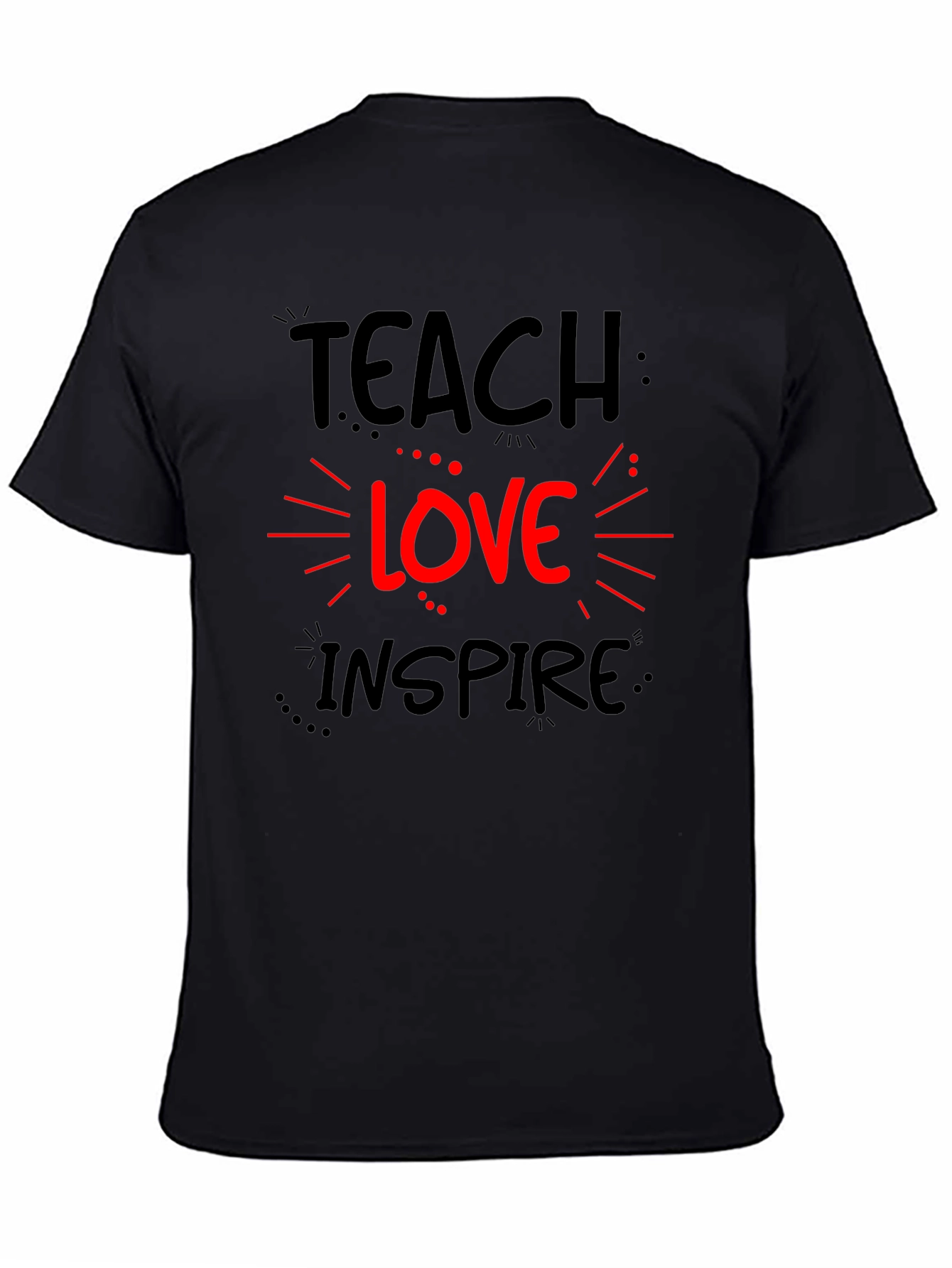 Teach Love Inspire Graphic Tee - Black Cotton T-Shirt