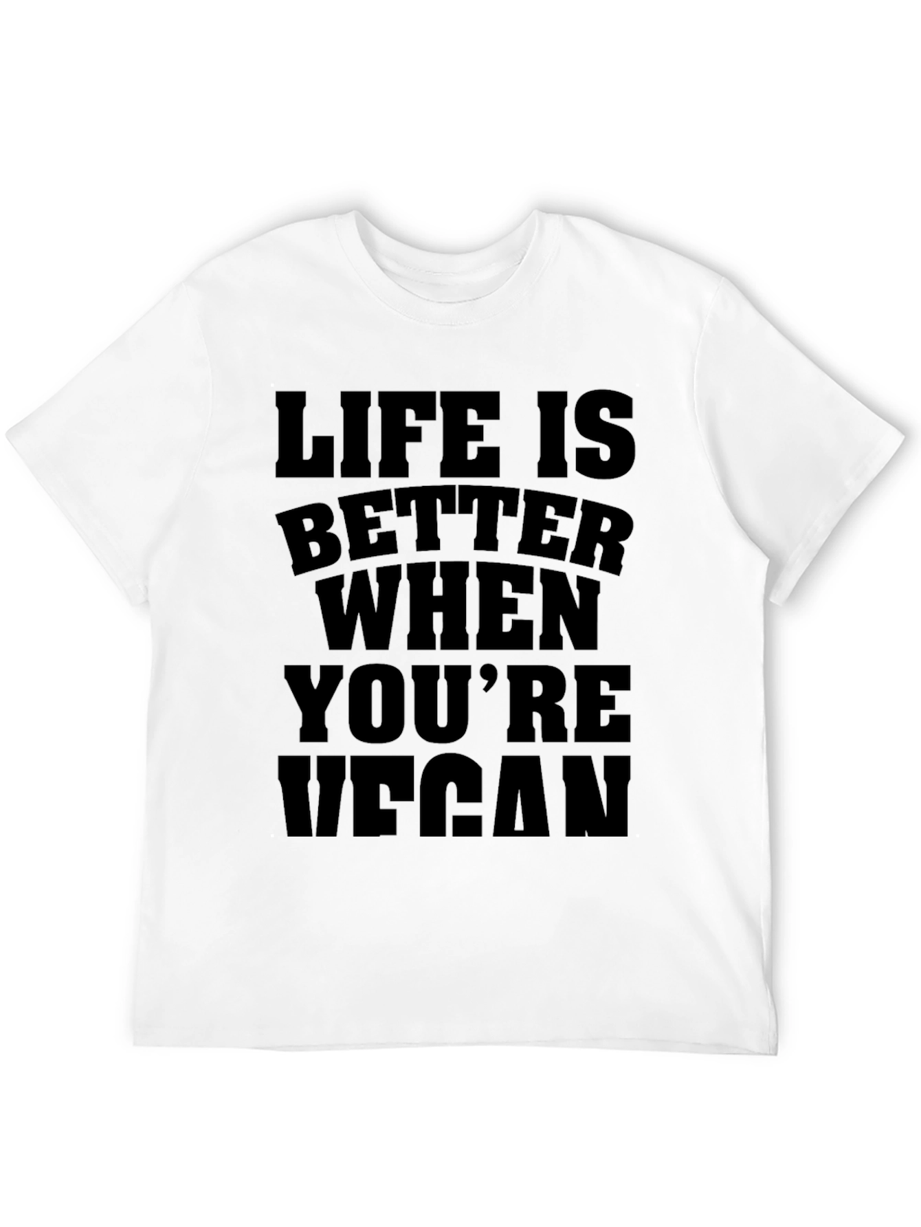 Life Is Better When Youre Vegan Black T-Shirt