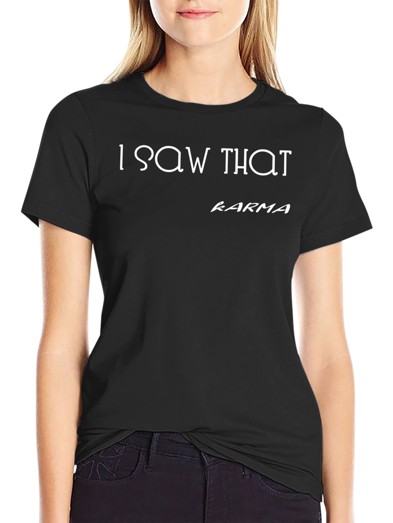 I Saw That Karma Graphic T-Shirt - Black