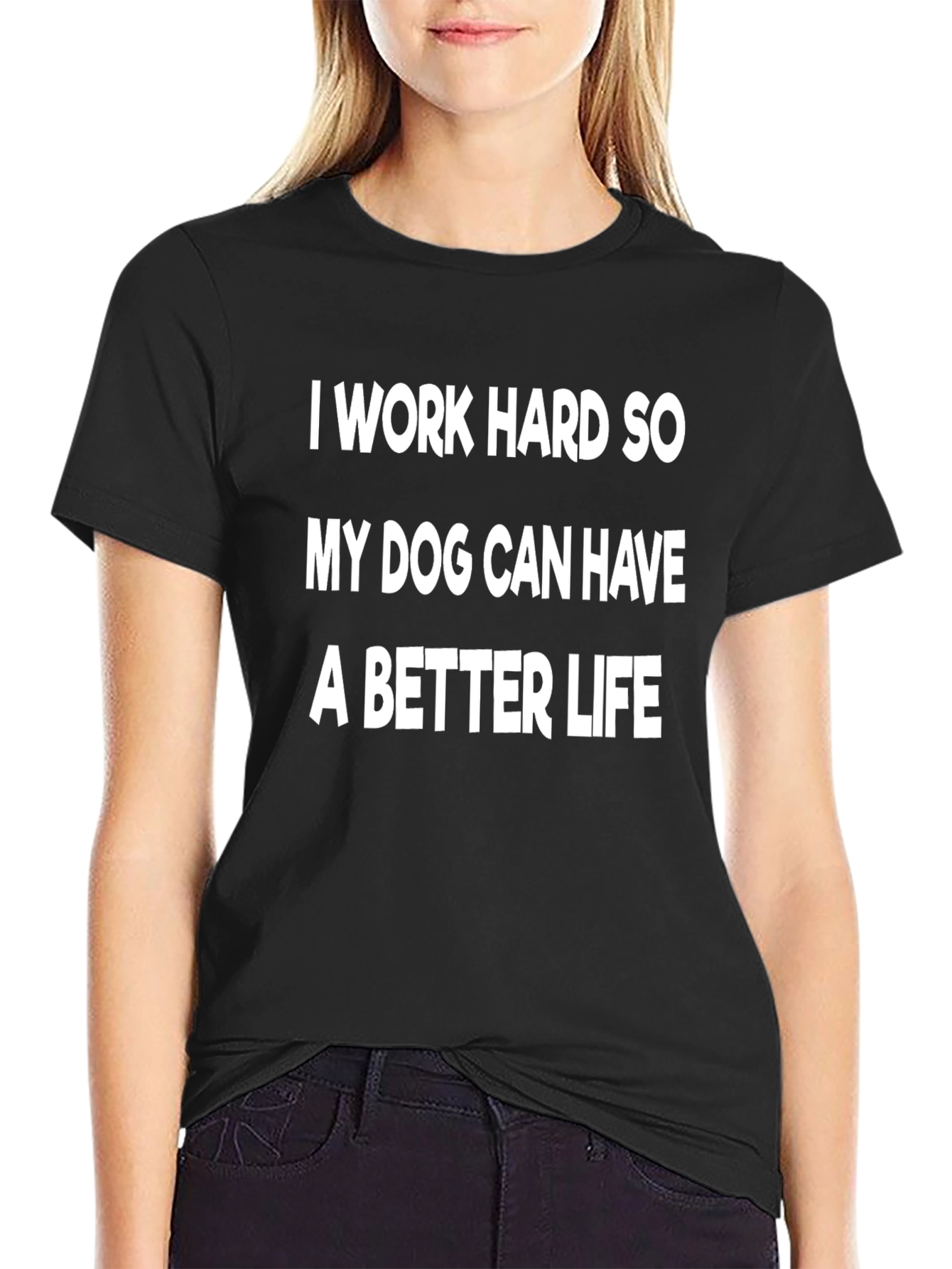 I Work Hard So My Dog T-Shirt