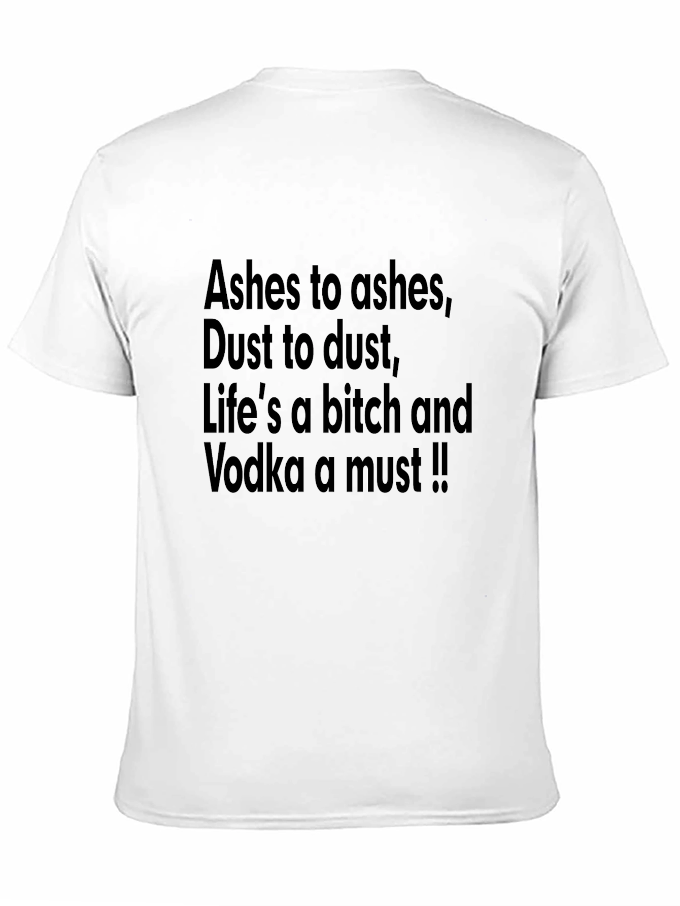 Funny Graphic Tee: Ashes to Ashes Vodka a Must