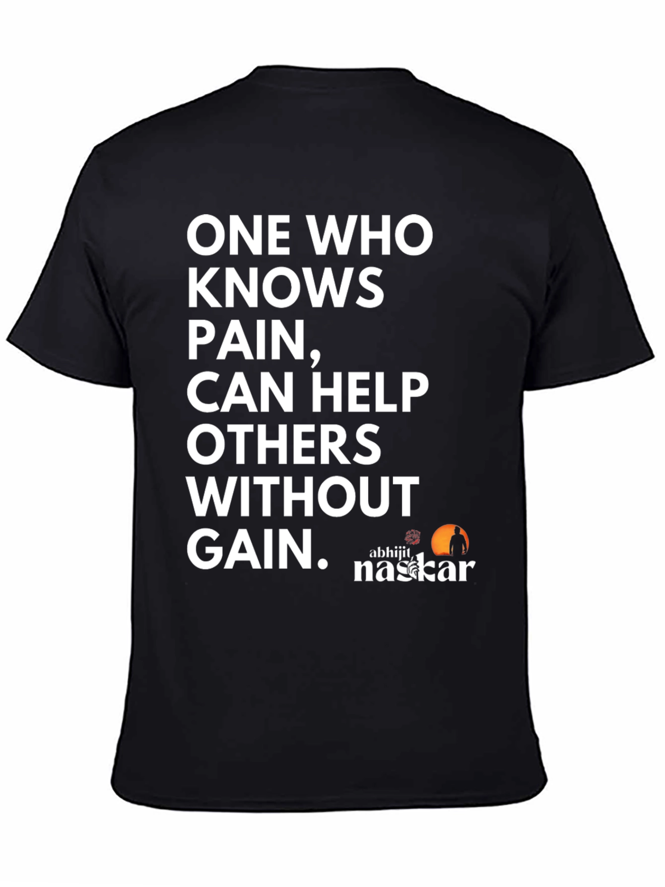 Inspirational T-Shirt: One Who Knows Pain