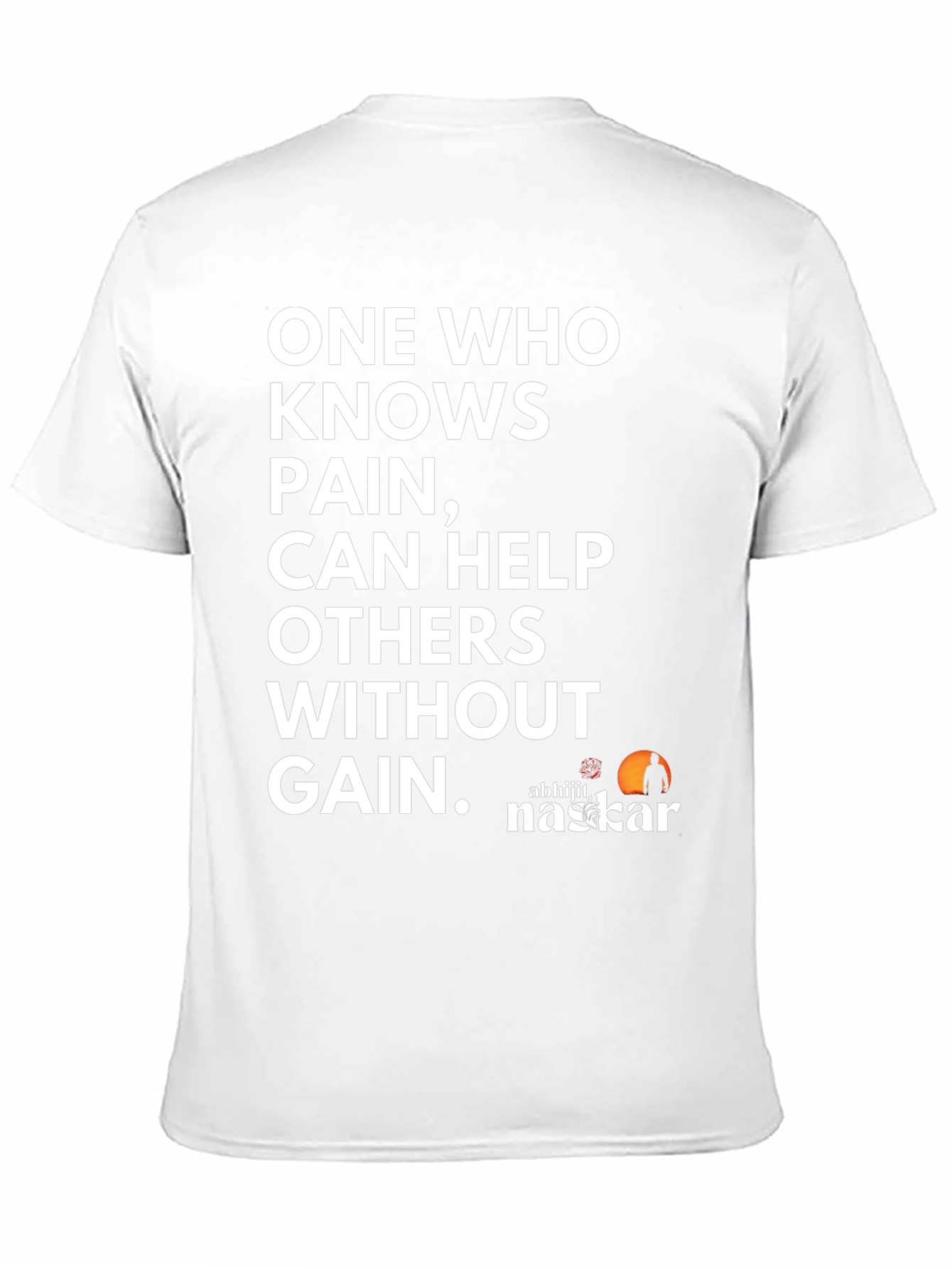 Inspirational T-Shirt: One Who Knows Pain