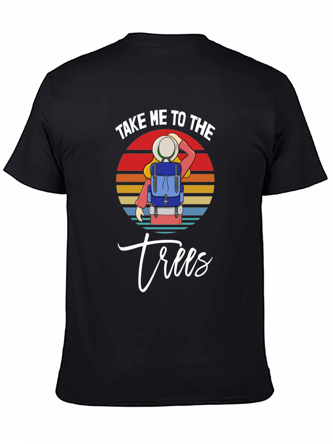 Take Me to the Trees T-Shirt Adventure Awaits