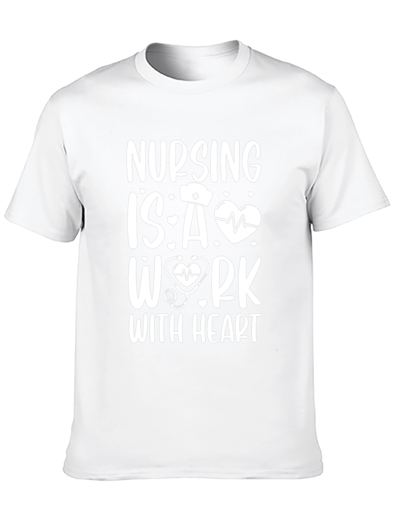 Nursing Is A Work With Heart Graphic T-Shirt