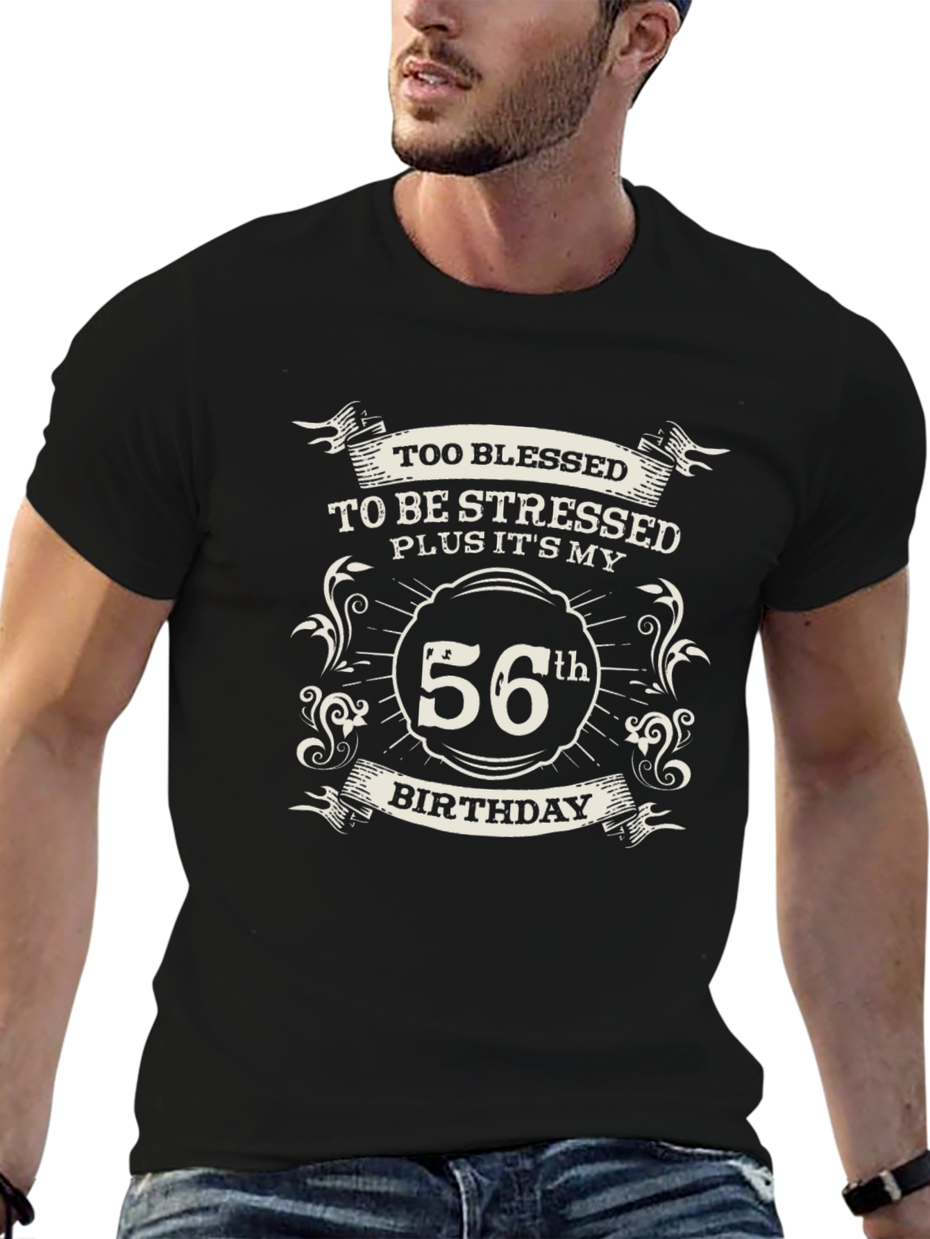 Too Blessed to be Stressed 56th Birthday T-Shirt