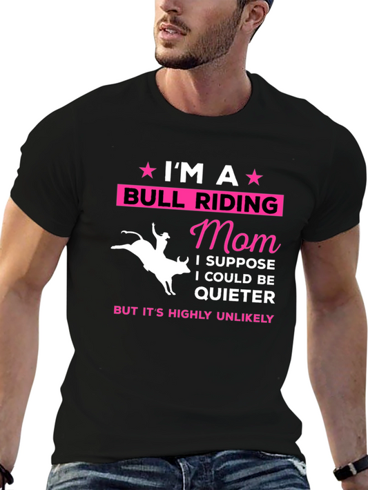 Bull Riding Mom T-Shirt - Unique Design