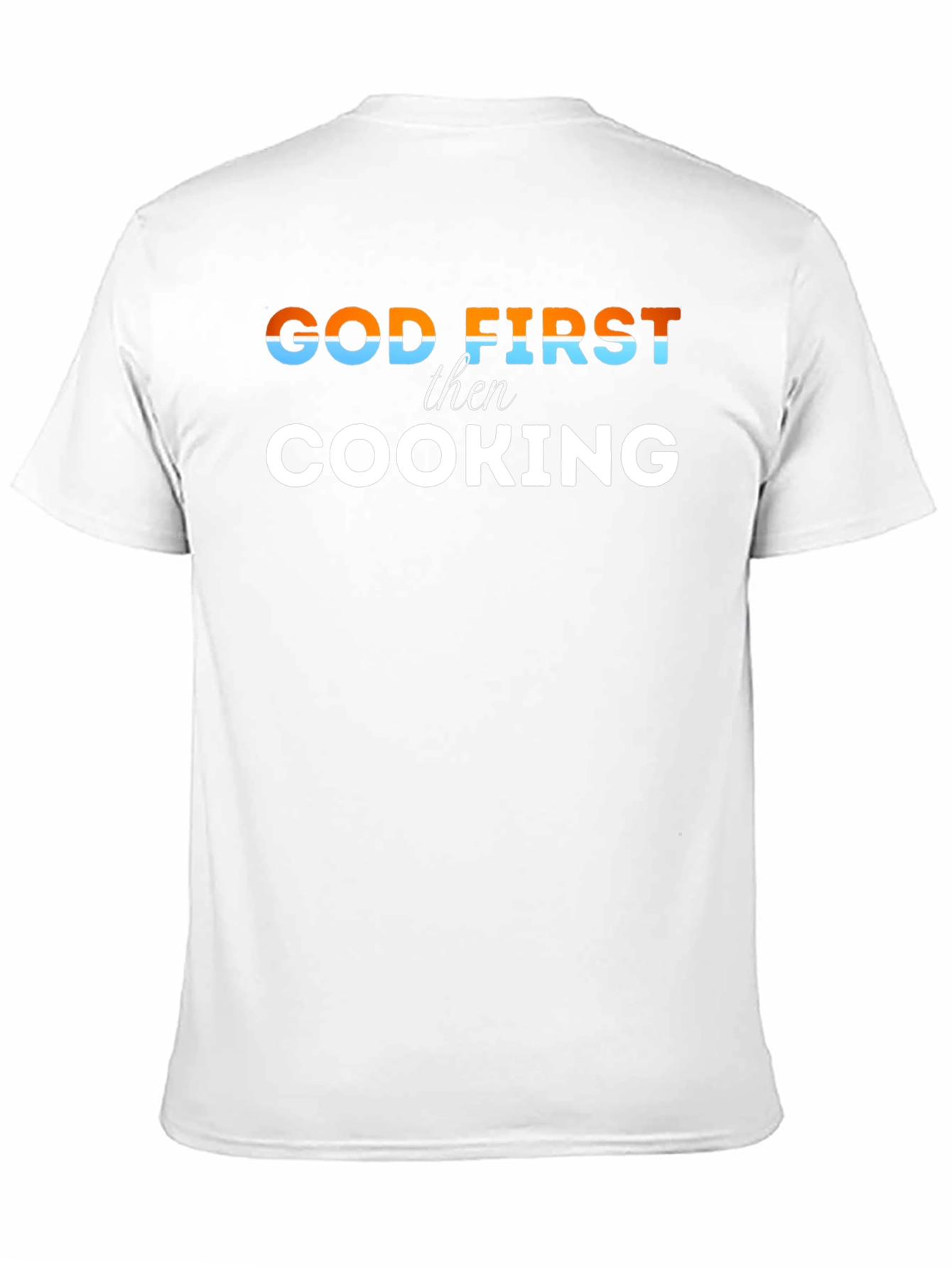 God First Then Cooking - Mens Graphic Tee