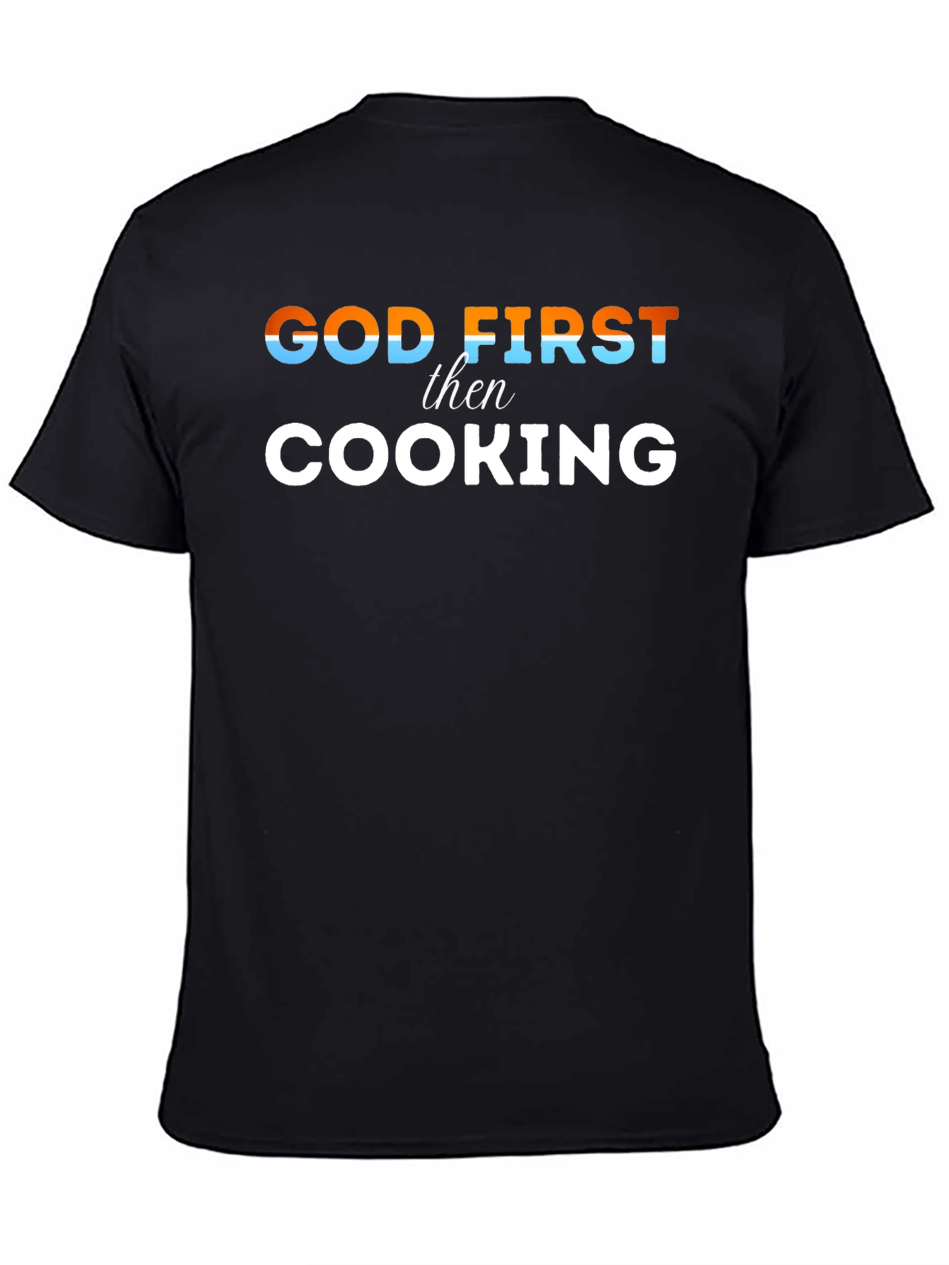 God First Then Cooking - Mens Graphic Tee