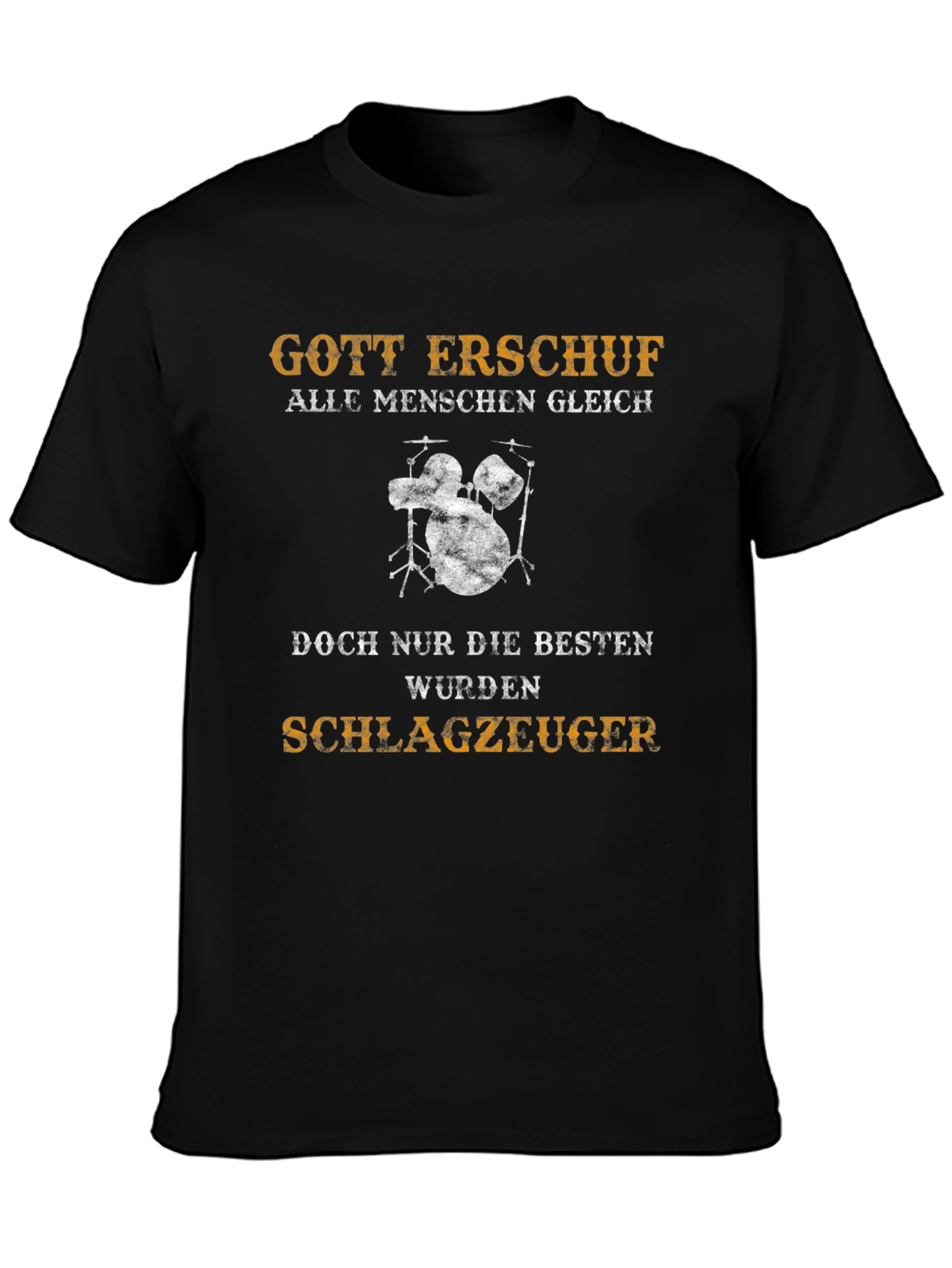 Drummer T-Shirt - Gott Erschuf Schlagzeuger
