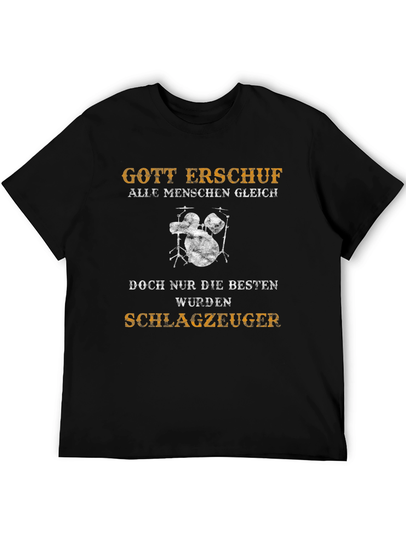 Drummer T-Shirt - Gott Erschuf Schlagzeuger