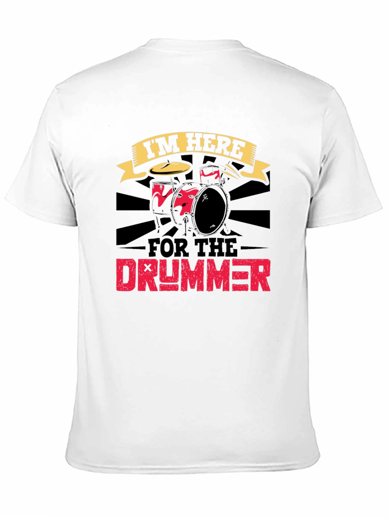 Im Here For The Drummer Graphic Tee