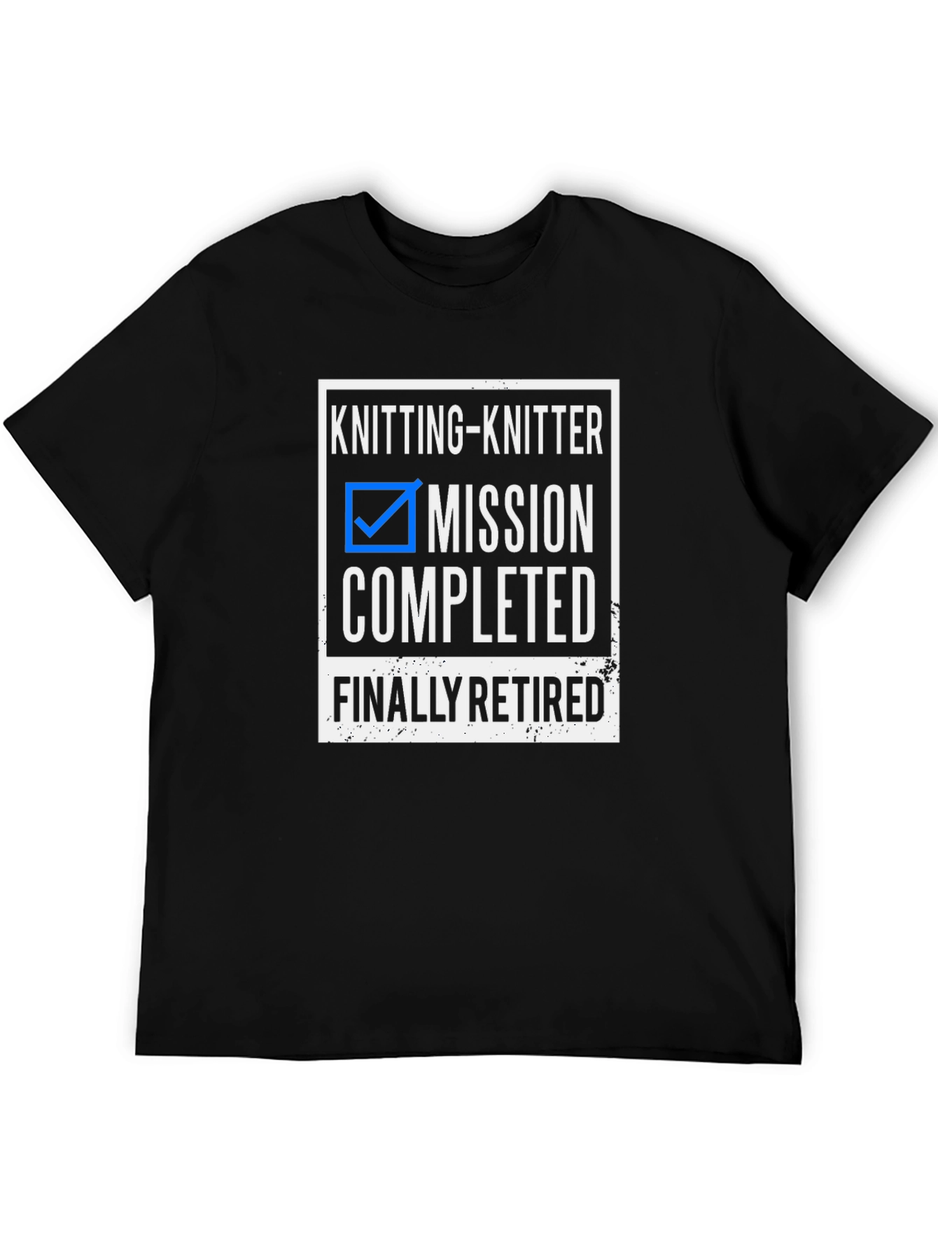 Knitting Knitter Mission Completed T-Shirt