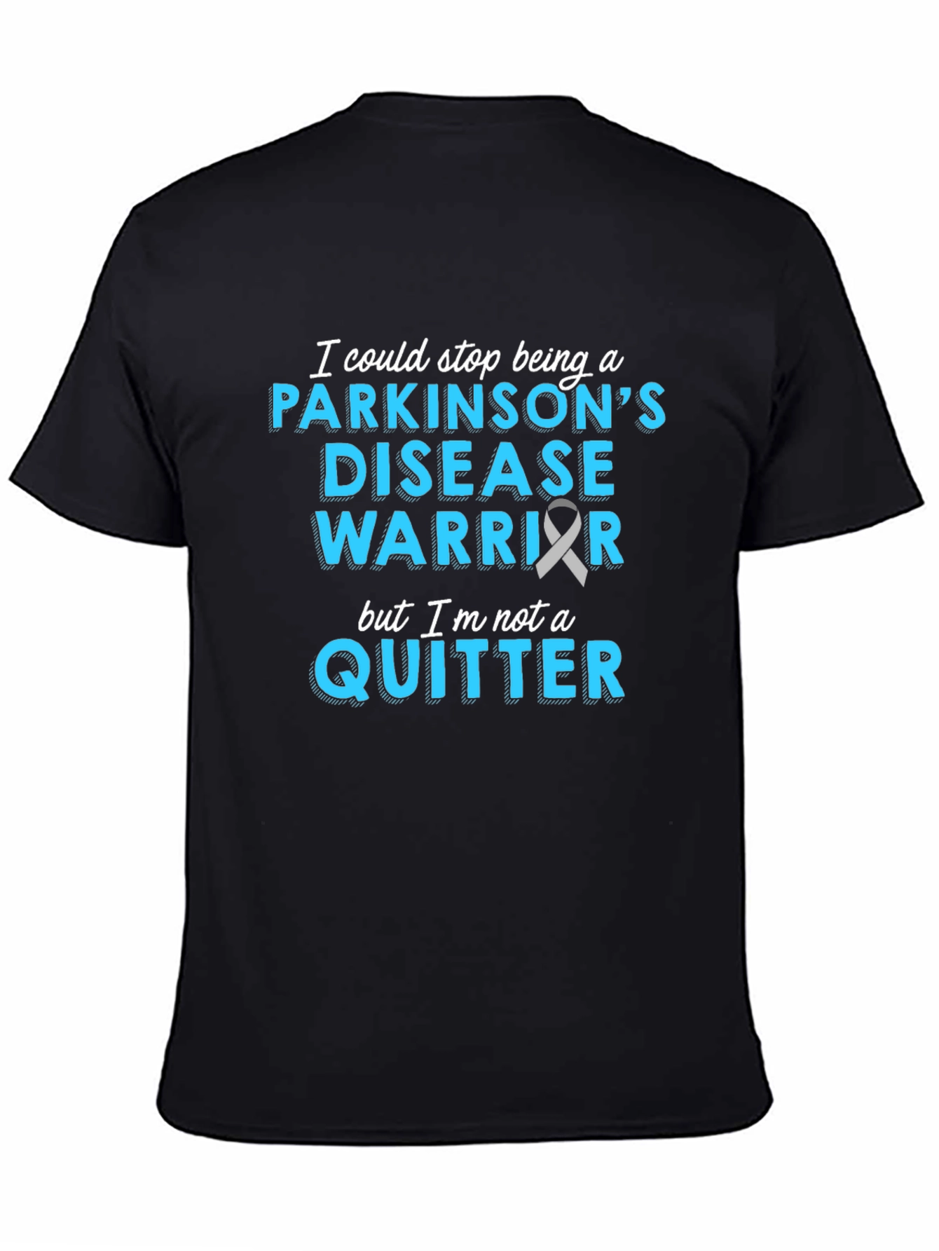 Parkinsons Disease Warrior T-Shirt - Never Quit!