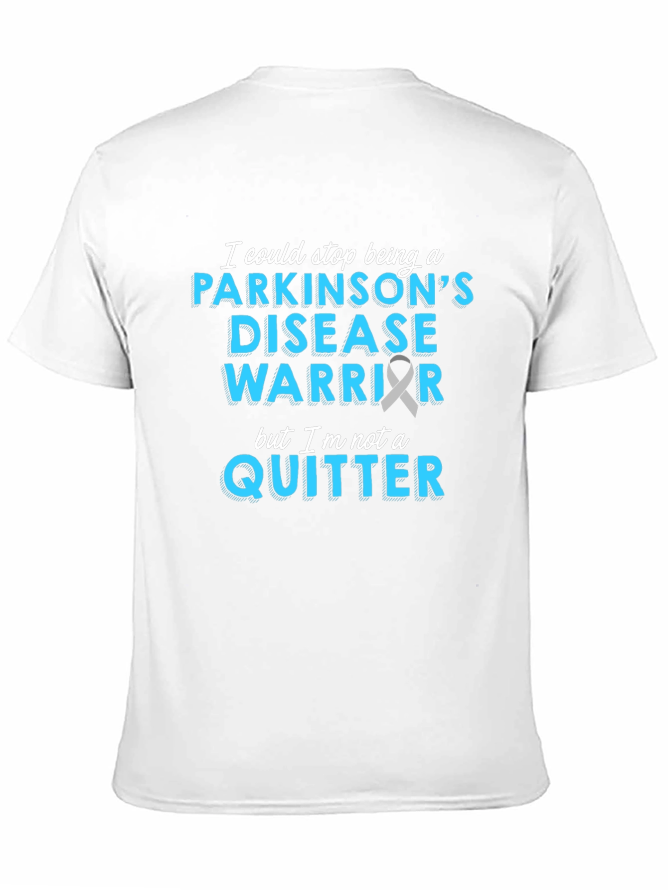 Parkinsons Disease Warrior T-Shirt - Never Quit!