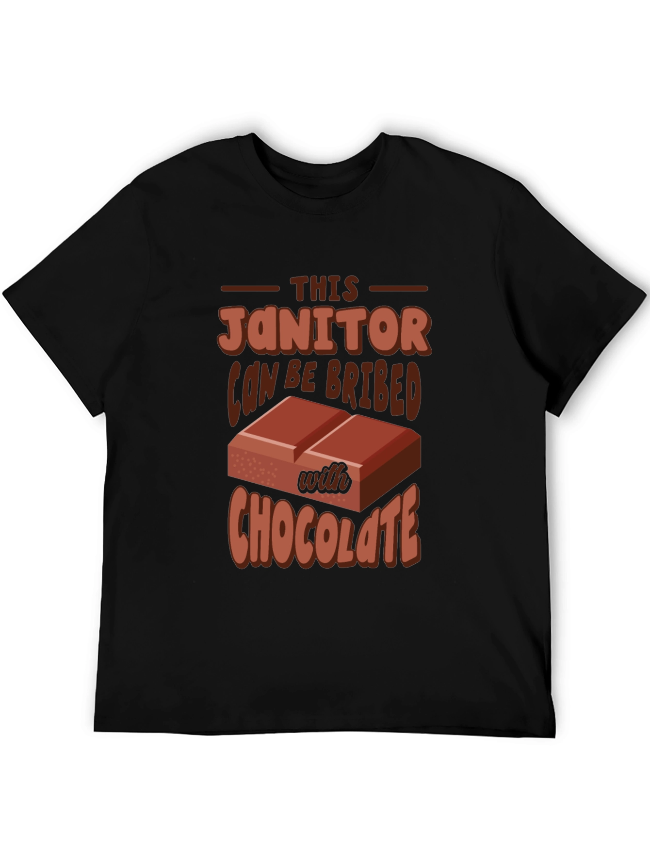 Funny Janitor Chocolate Bribe T-Shirt