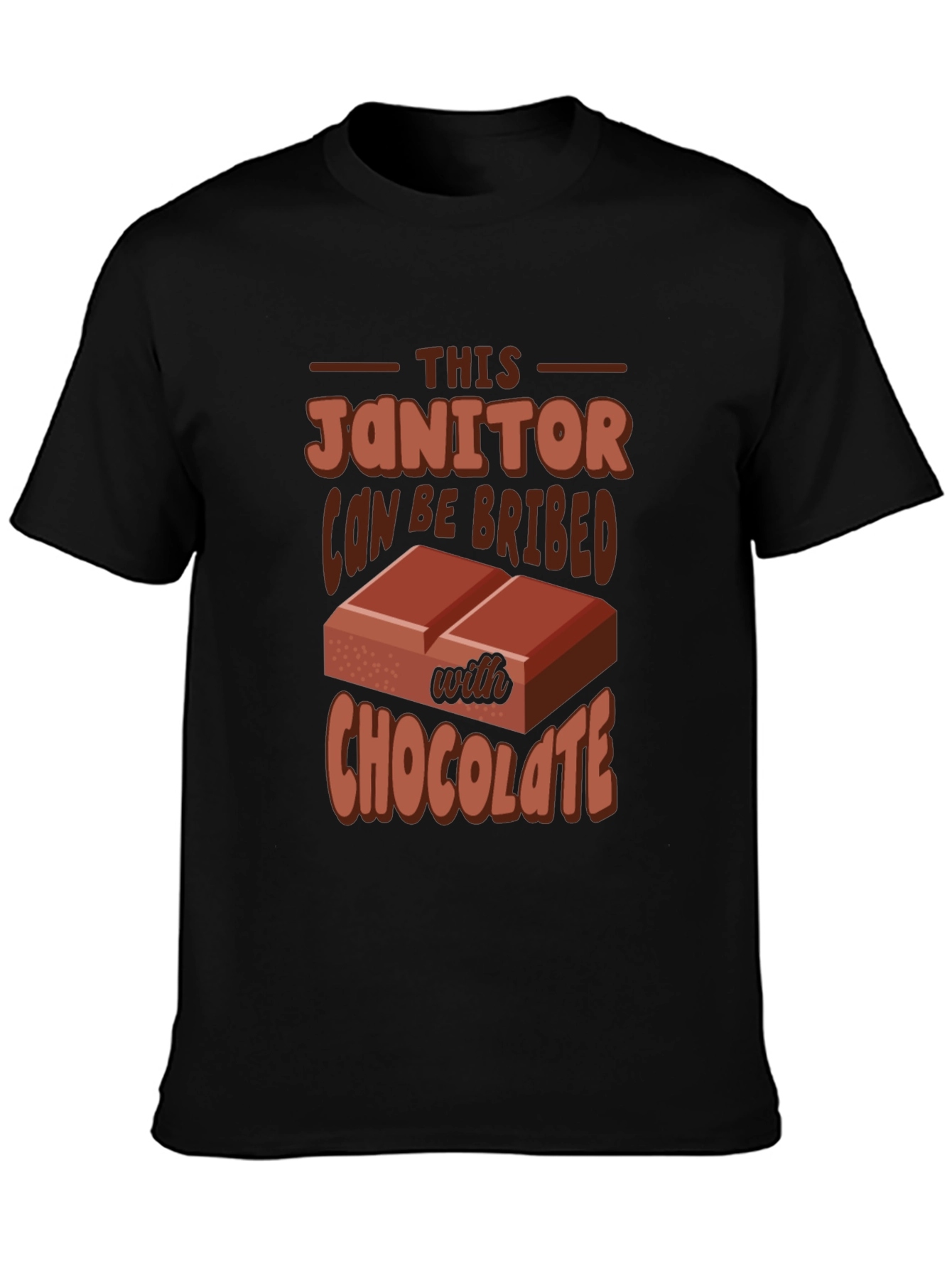 Funny Janitor Chocolate Bribe T-Shirt