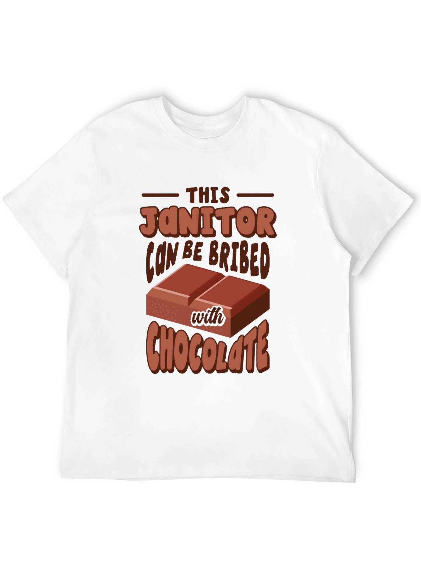 Funny Janitor Chocolate Bribe T-Shirt