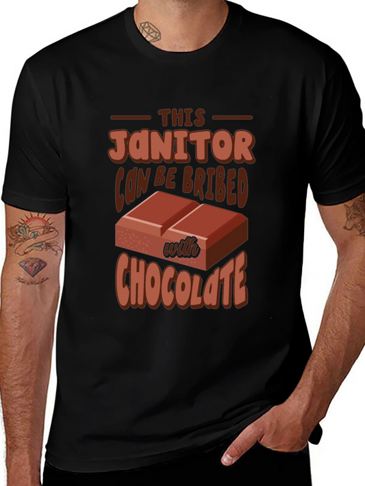 Funny Janitor Chocolate Bribe T-Shirt
