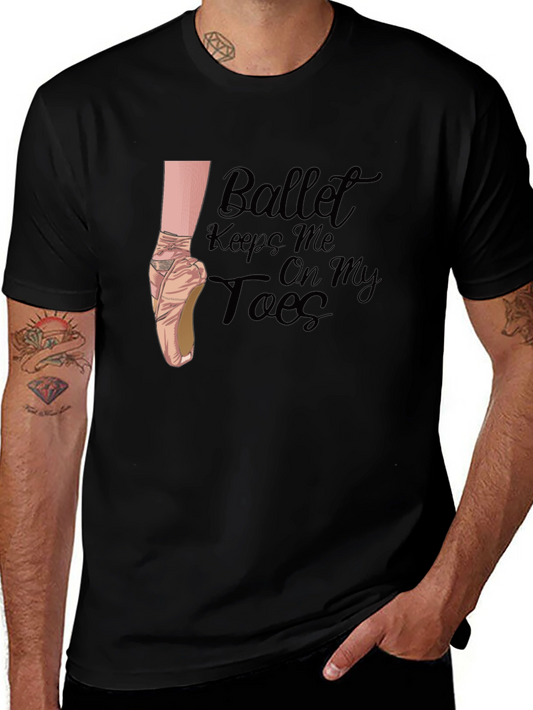 Ballet Keeps Me On My Toes T-Shirt