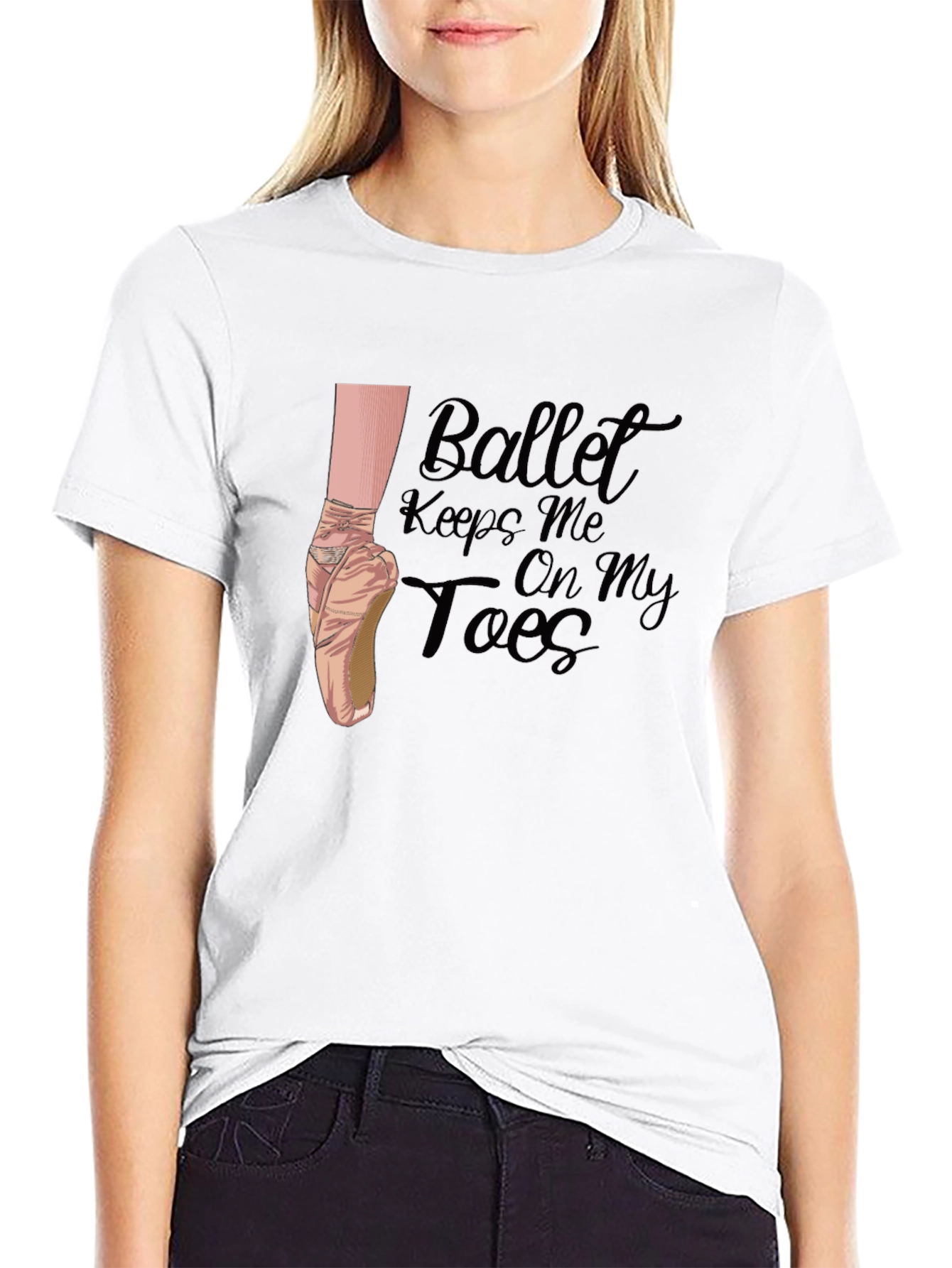 Ballet Keeps Me On My Toes T-Shirt