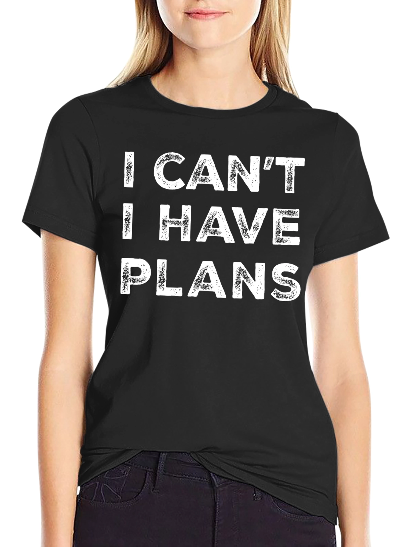 I Cant I Have Plans - Funny Graphic T-Shirt
