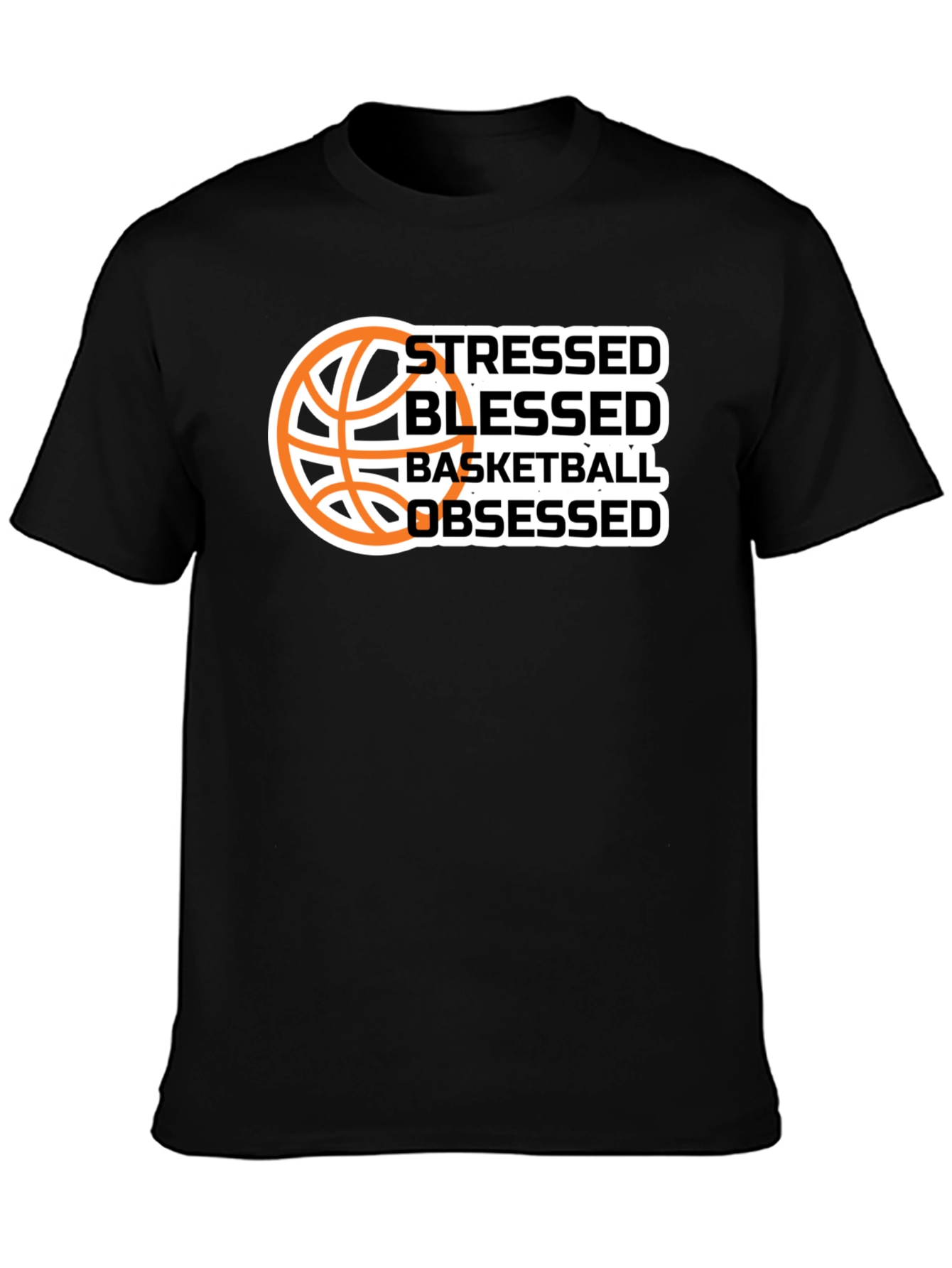 Stressed Blessed Basketball Obsessed Graphic T-Shirt