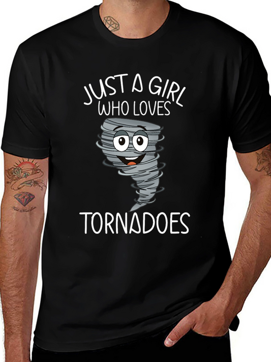 Just a Girl Who Loves Tornadoes T-Shirt